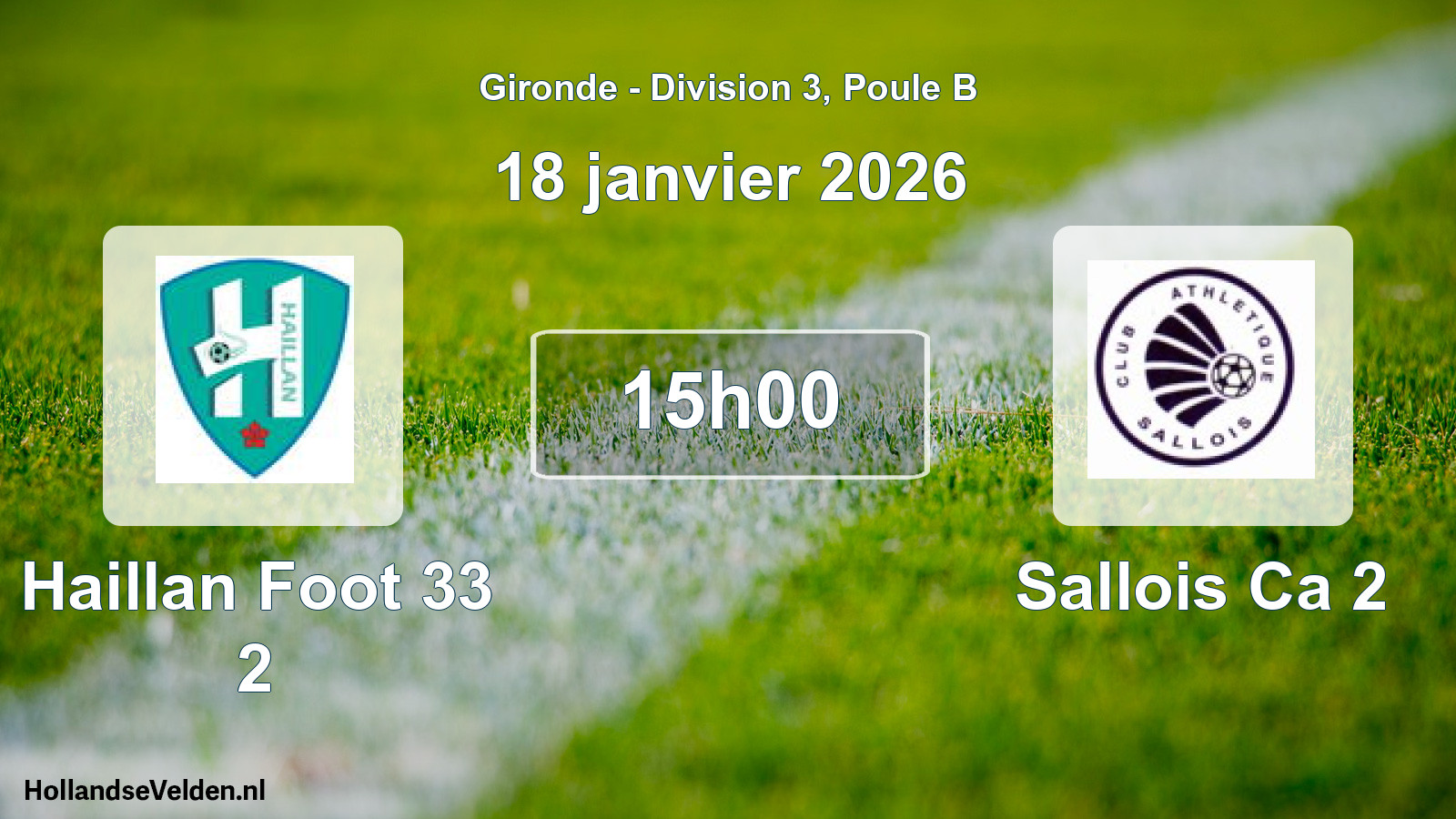 Geplande wedstrijd: Haillan Foot 33 2 - Sallois Ca 2 (18 janvier 2026)