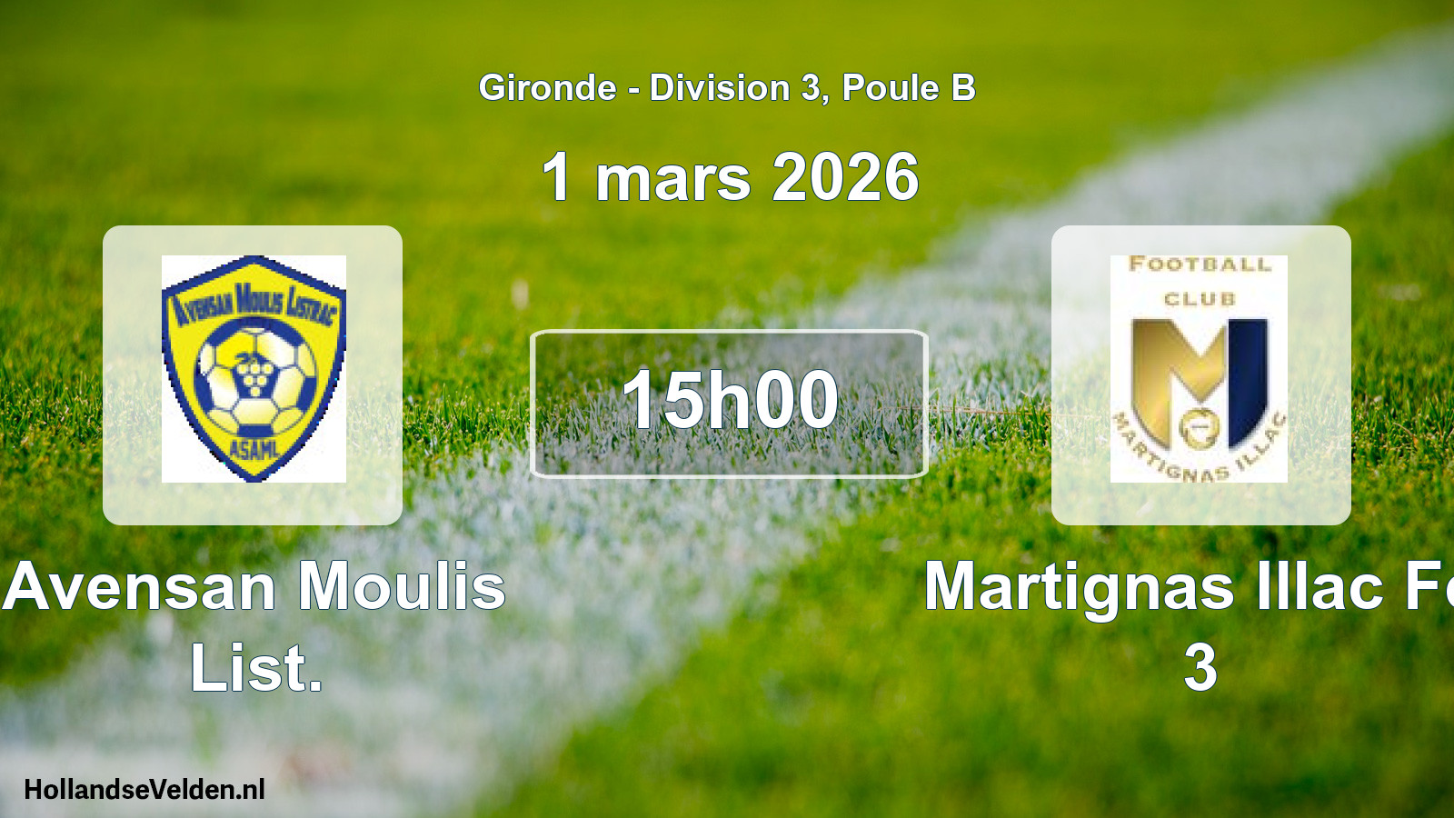 Geplande wedstrijd: Avensan Moulis List. - Martignas Illac Fc 3 (1 mars 2026)