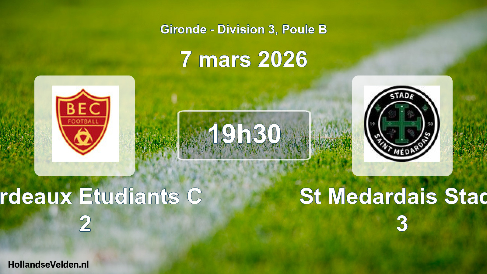 Scheduled Match: Bordeaux Etudiants C 2 - St Medardais Stade 3 (7 March 2026)