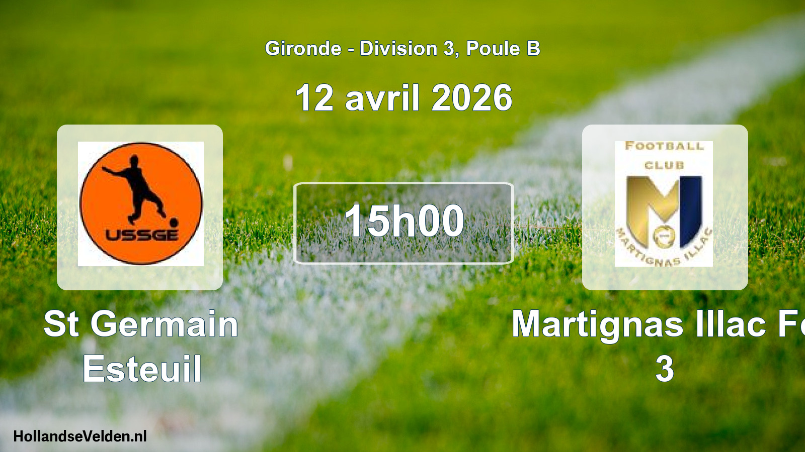 Geplande wedstrijd: St Germain Esteuil - Martignas Illac Fc 3 (12 avril 2026)