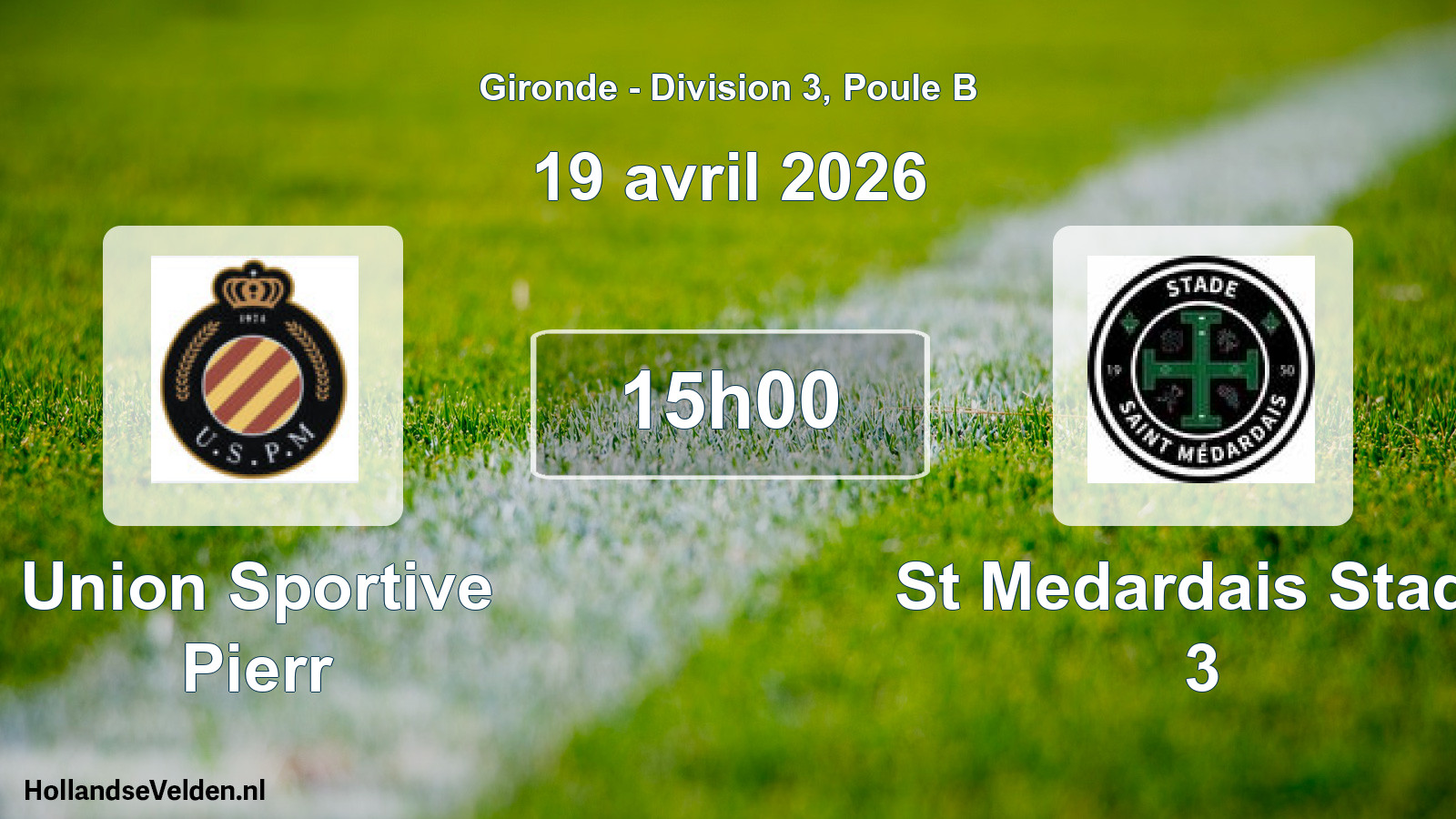 Scheduled Match: Union Sportive Pierr - St Medardais Stade 3 (19 April 2026)