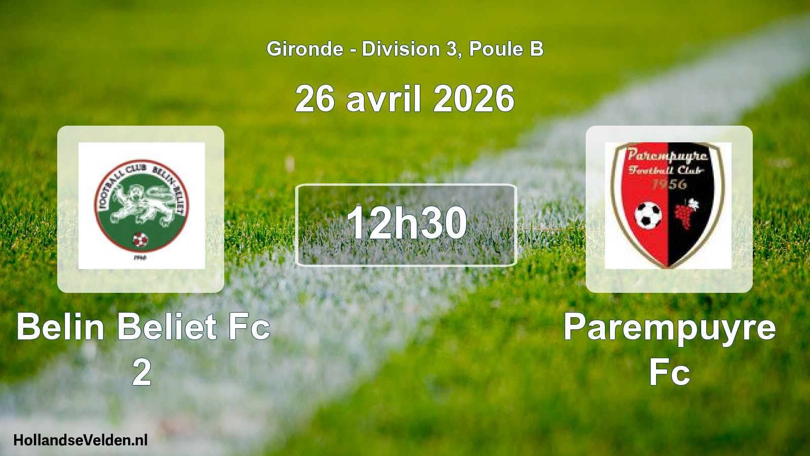Scheduled Match: Belin Beliet Fc 2 - Parempuyre Fc (26 April 2026)