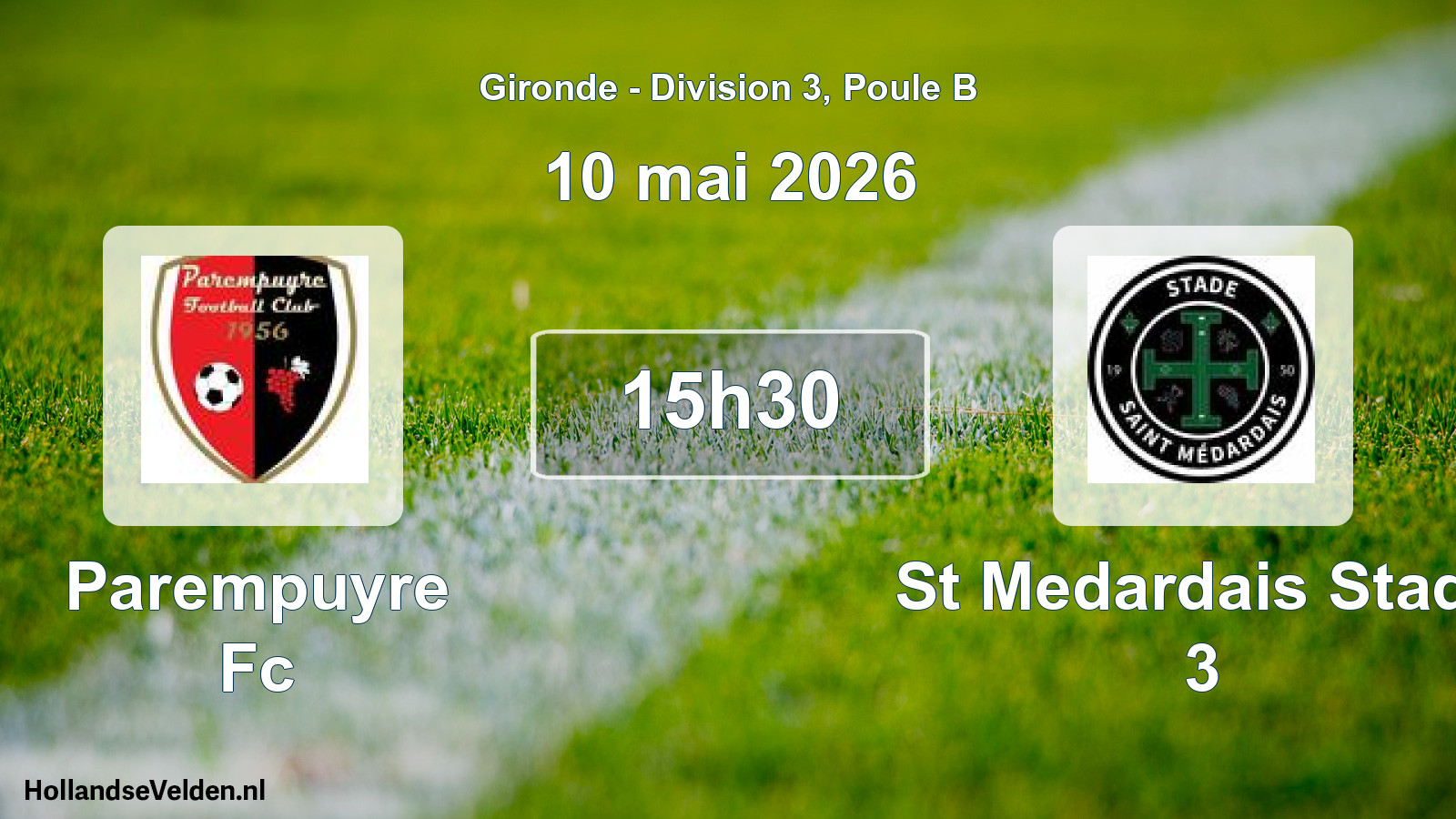 Scheduled Match: Parempuyre Fc - St Medardais Stade 3 (10 May 2026)