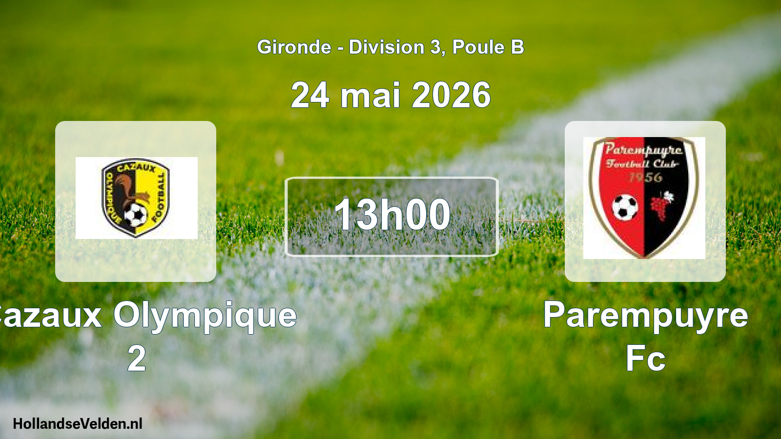 Scheduled Match: Cazaux Olympique 2 - Parempuyre Fc (24 May 2026)