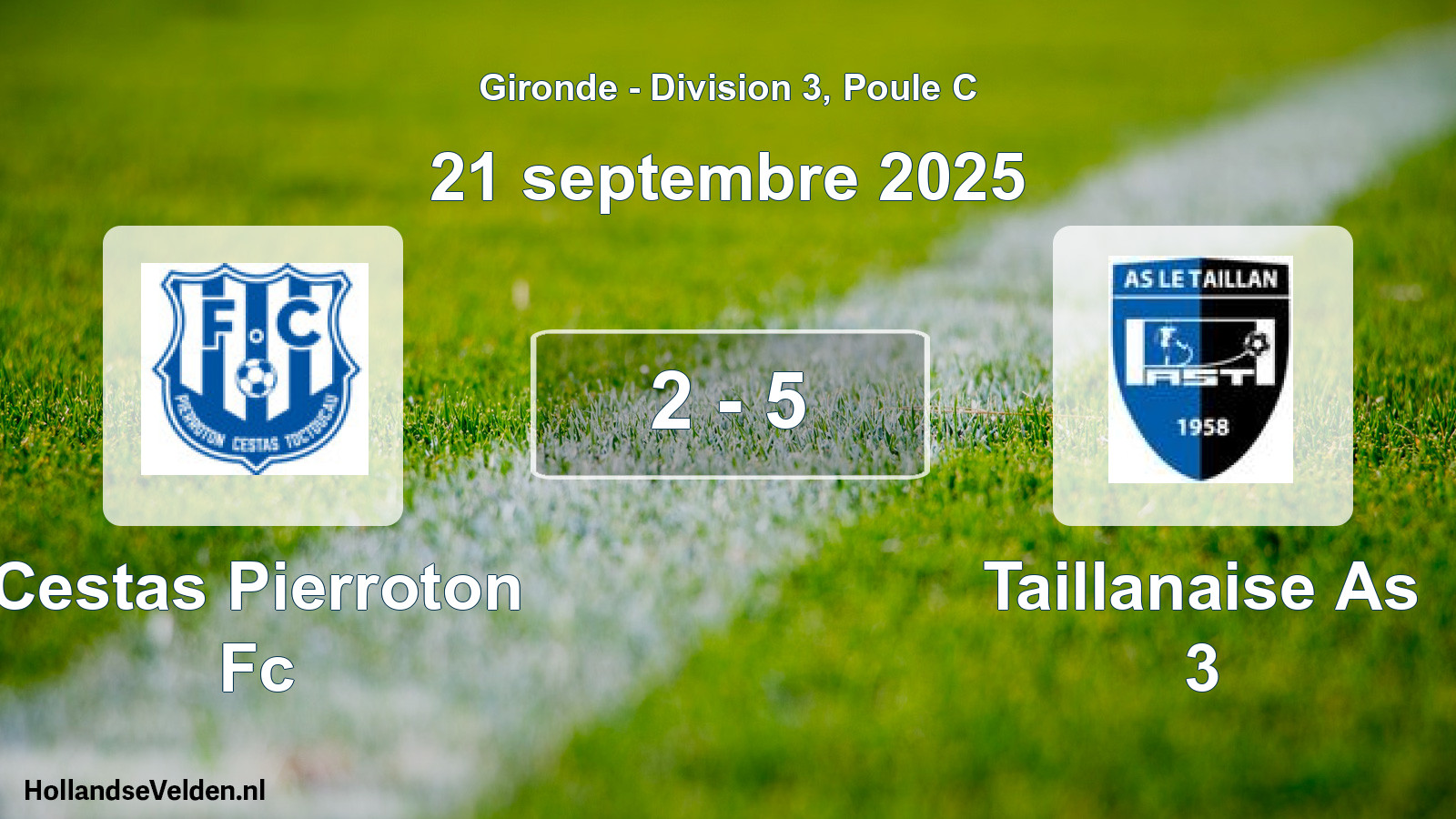 Gespeelde wedstrijd: Cestas Pierroton Fc - Taillanaise As 3 2 - 5 (21 septembre 2025)