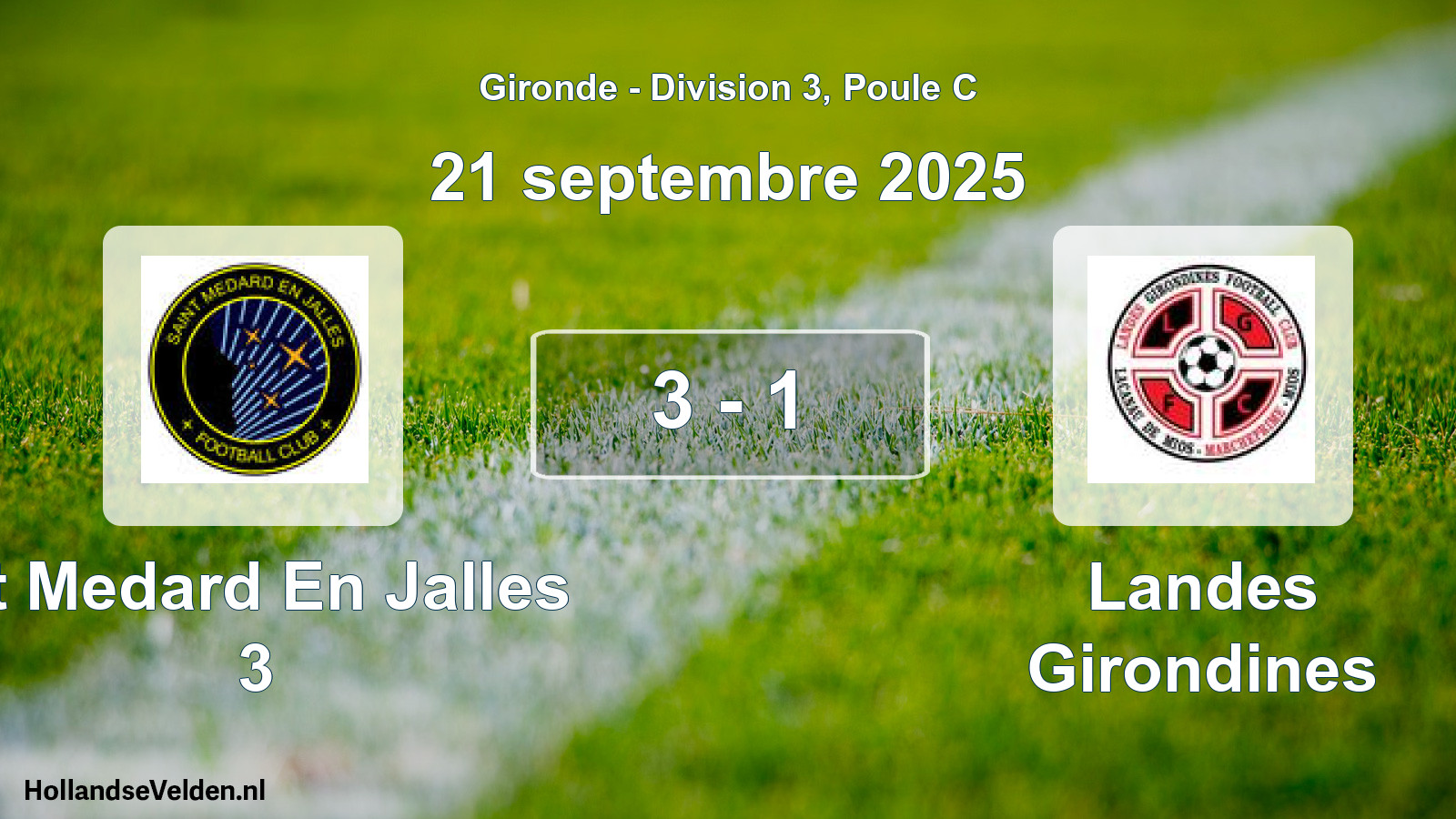 Gespeelde wedstrijd: St Medard En Jalles 3 - Landes Girondines 3 - 1 (21 september 2025)