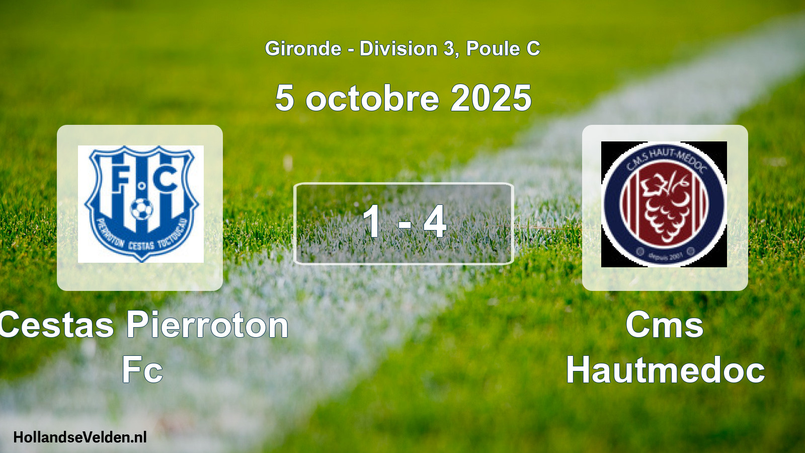 Gespeelde wedstrijd: Cestas Pierroton Fc - Cms Hautmedoc 1 - 4 (5 octobre 2025)