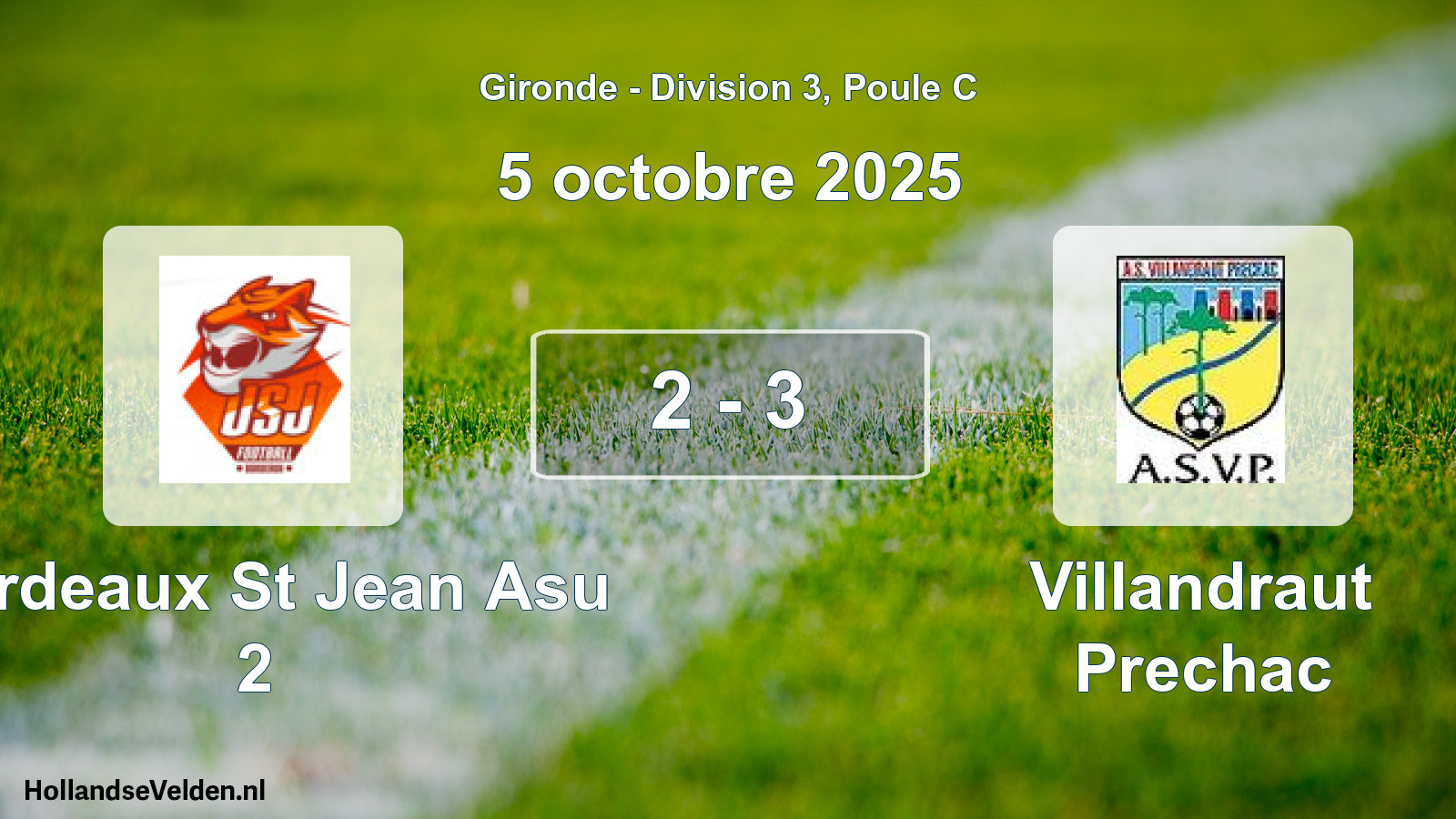 Gespeelde wedstrijd: Bordeaux St Jean Asu 2 - Villandraut Prechac 2 - 3 (5 octobre 2025)