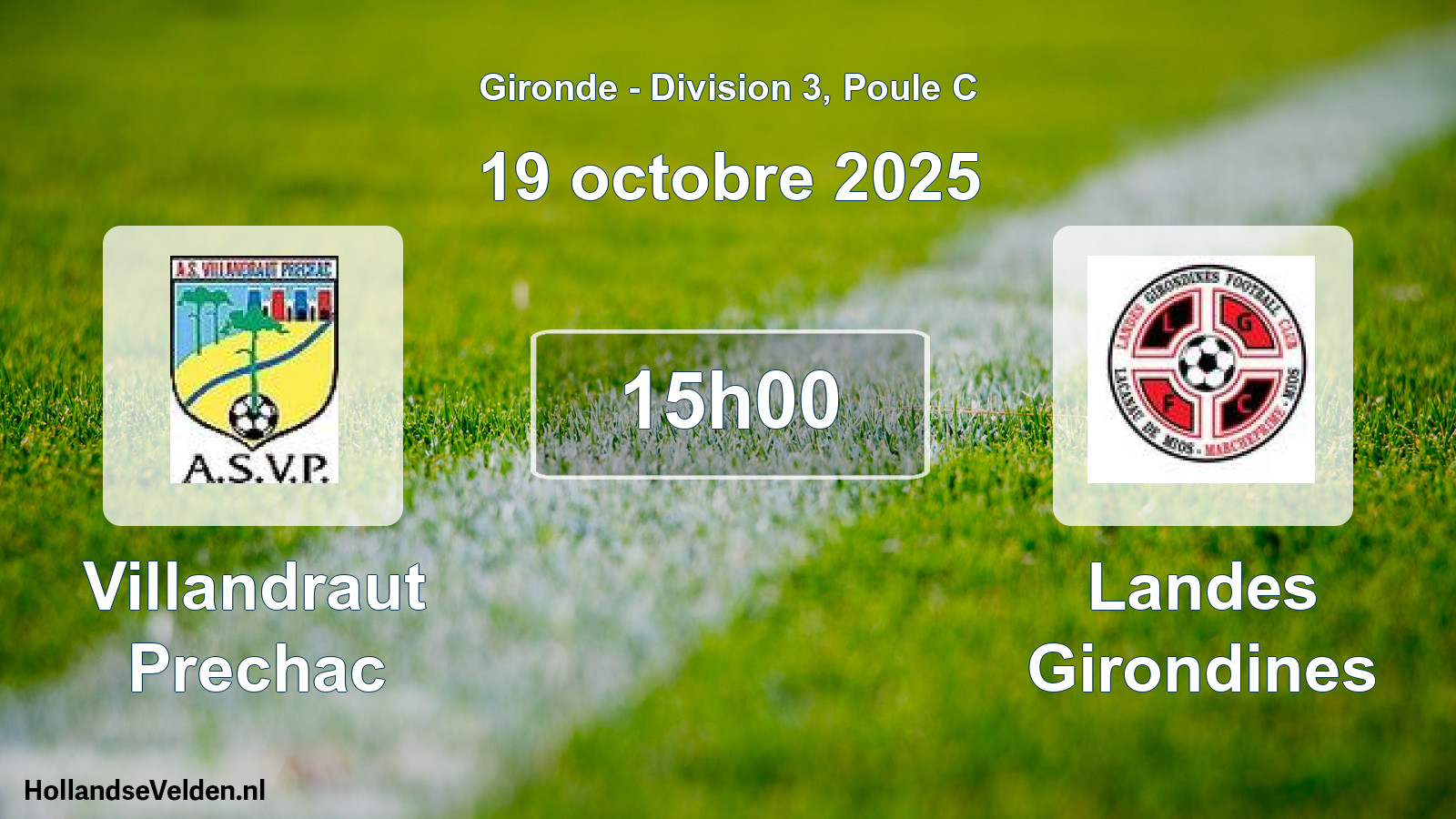 Geplande wedstrijd: Villandraut Prechac - Landes Girondines (19 octobre 2025)
