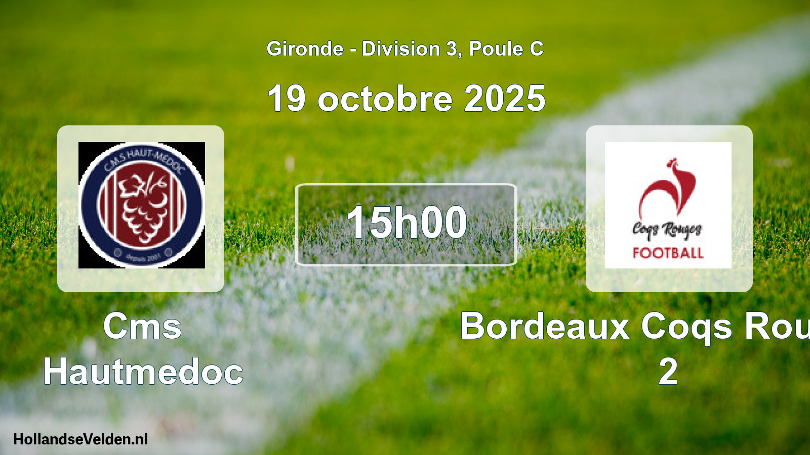 Geplande wedstrijd: Cms Hautmedoc - Bordeaux Coqs Rouges 2 (19 octobre 2025)