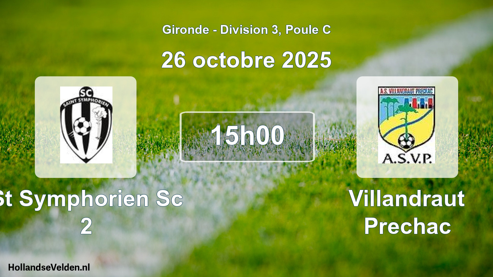 Geplande wedstrijd: St Symphorien Sc 2 - Villandraut Prechac (26 octobre 2025)