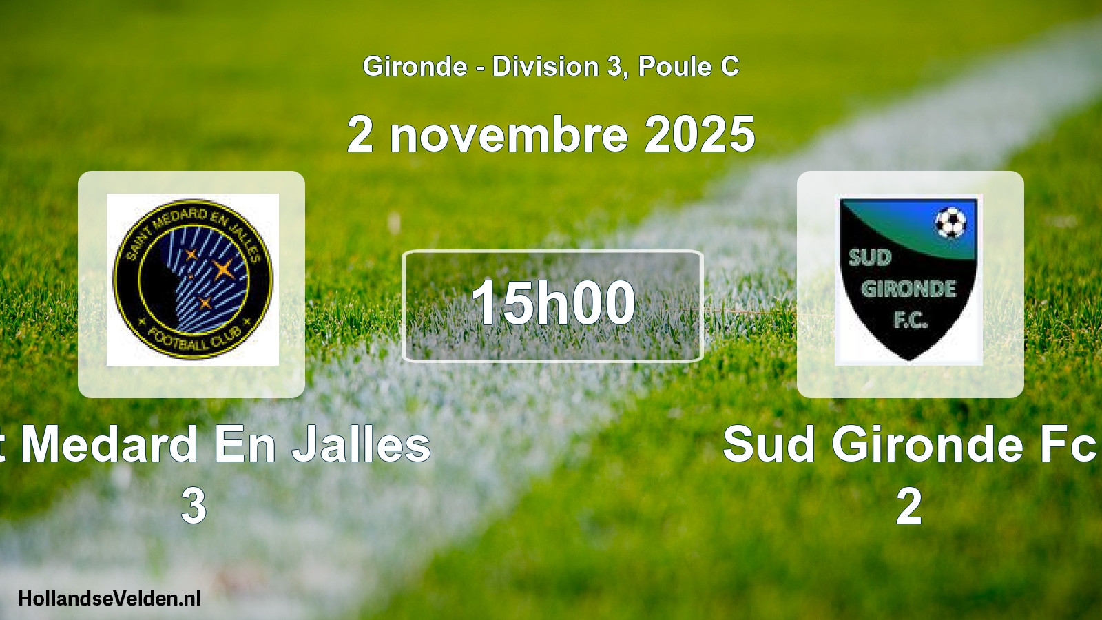 Geplande wedstrijd: St Medard En Jalles 3 - Sud Gironde Fc 2 (2 novembre 2025)