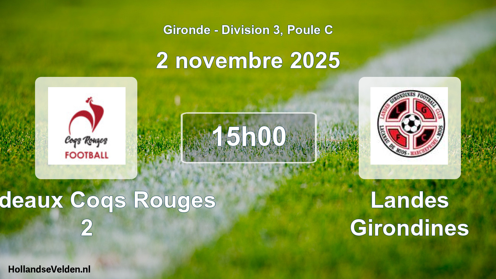 Geplande wedstrijd: Bordeaux Coqs Rouges 2 - Landes Girondines (2 novembre 2025)