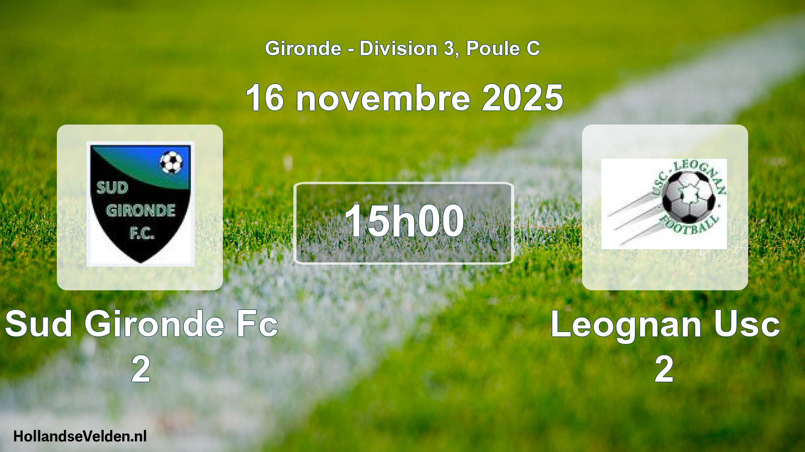 Geplande wedstrijd: Sud Gironde Fc 2 - Leognan Usc 2 (16 novembre 2025)