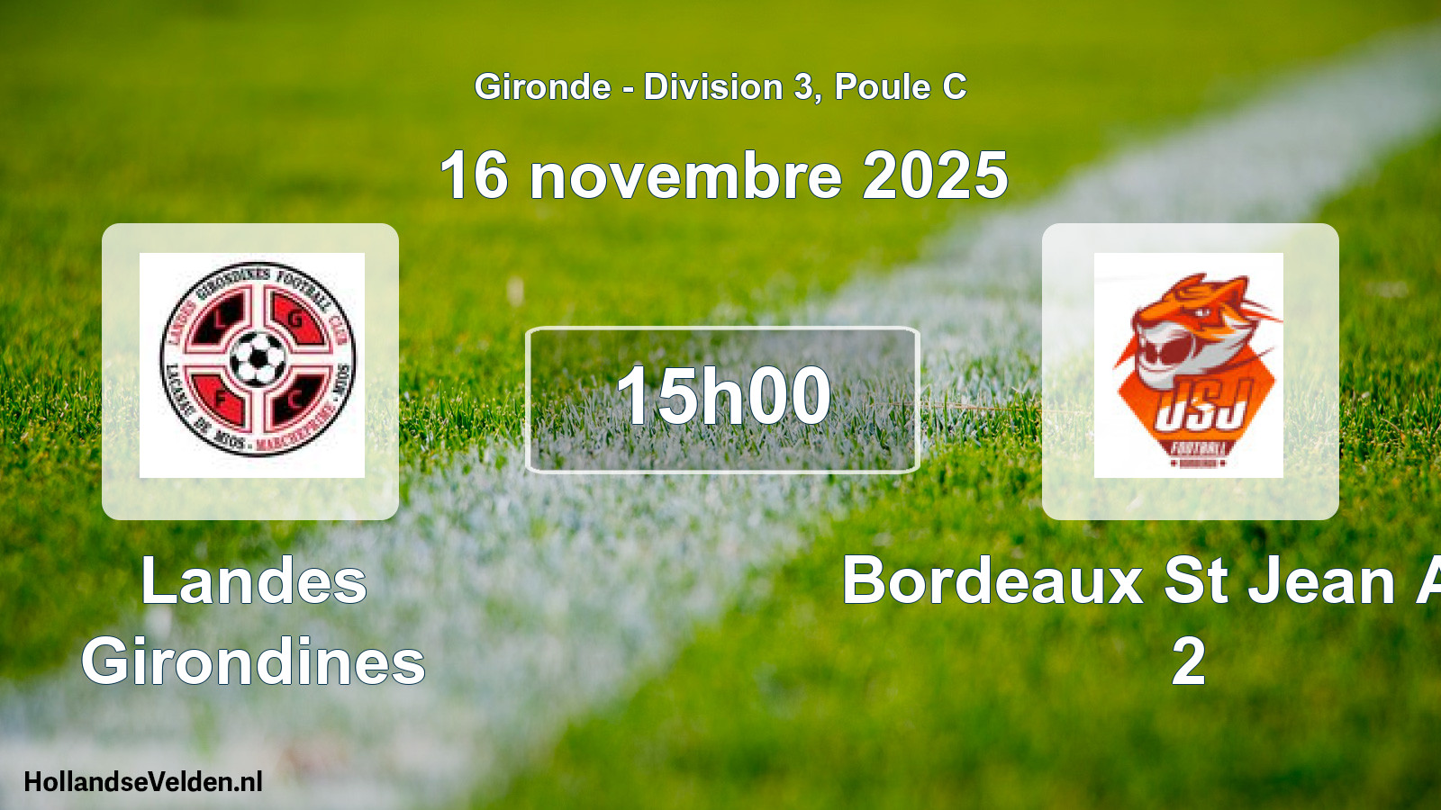 Geplande wedstrijd: Landes Girondines - Bordeaux St Jean Asu 2 (16 novembre 2025)
