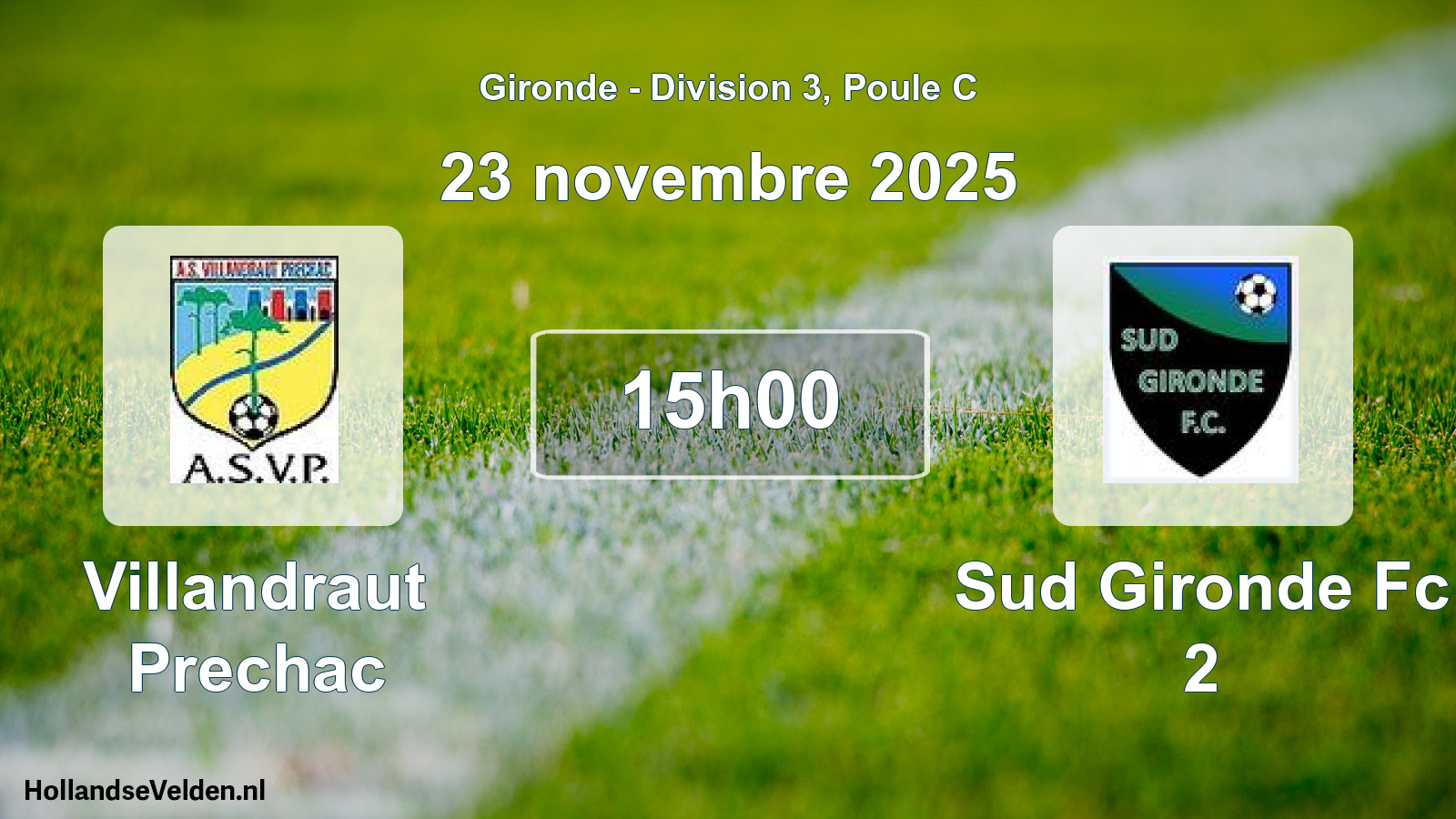 Geplande wedstrijd: Villandraut Prechac - Sud Gironde Fc 2 (23 novembre 2025)