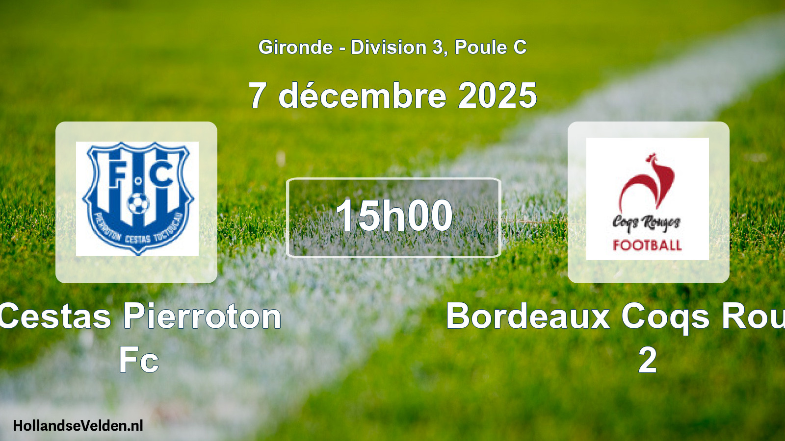 Geplande wedstrijd: Cestas Pierroton Fc - Bordeaux Coqs Rouges 2 (7 décembre 2025)