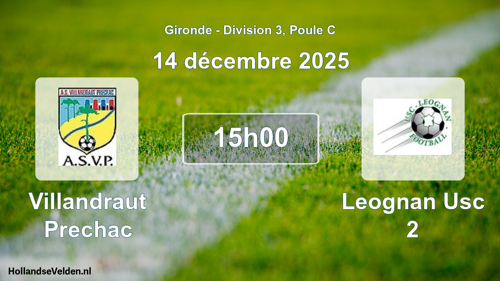 Geplande wedstrijd: Villandraut Prechac - Leognan Usc 2 (14 décembre 2025)