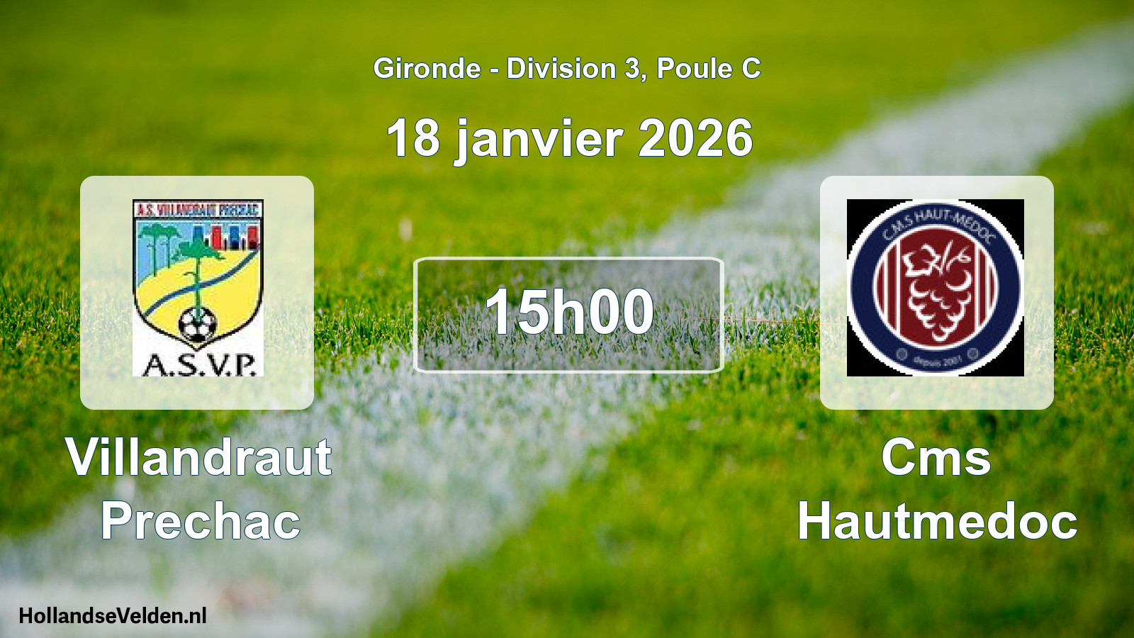 Geplande wedstrijd: Villandraut Prechac - Cms Hautmedoc (18 janvier 2026)