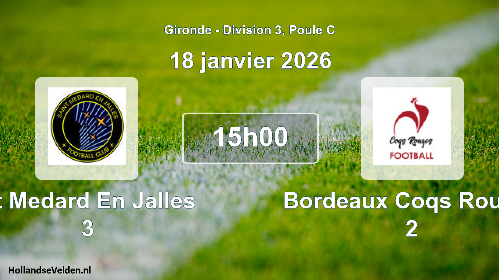 Scheduled Match: St Medard En Jalles 3 - Bordeaux Coqs Rouges 2 (18 January 2026)