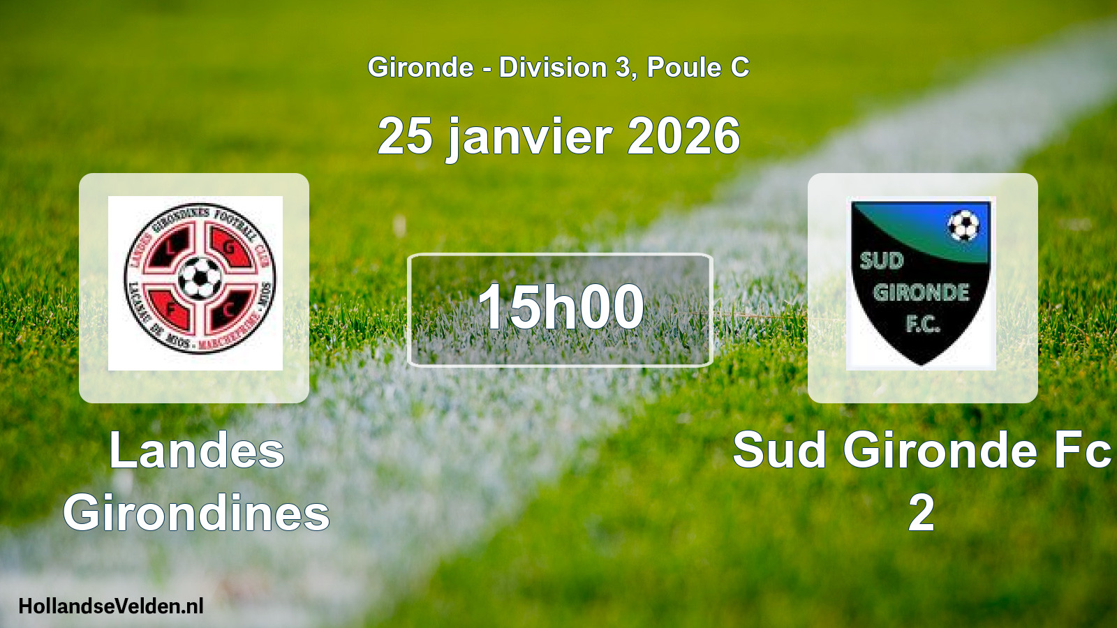 Geplande wedstrijd: Landes Girondines - Sud Gironde Fc 2 (25 janvier 2026)