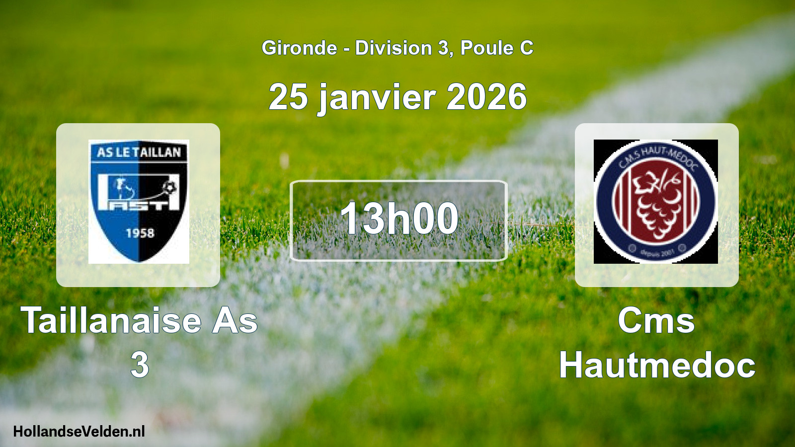 Geplande wedstrijd: Taillanaise As 3 - Cms Hautmedoc (25 janvier 2026)