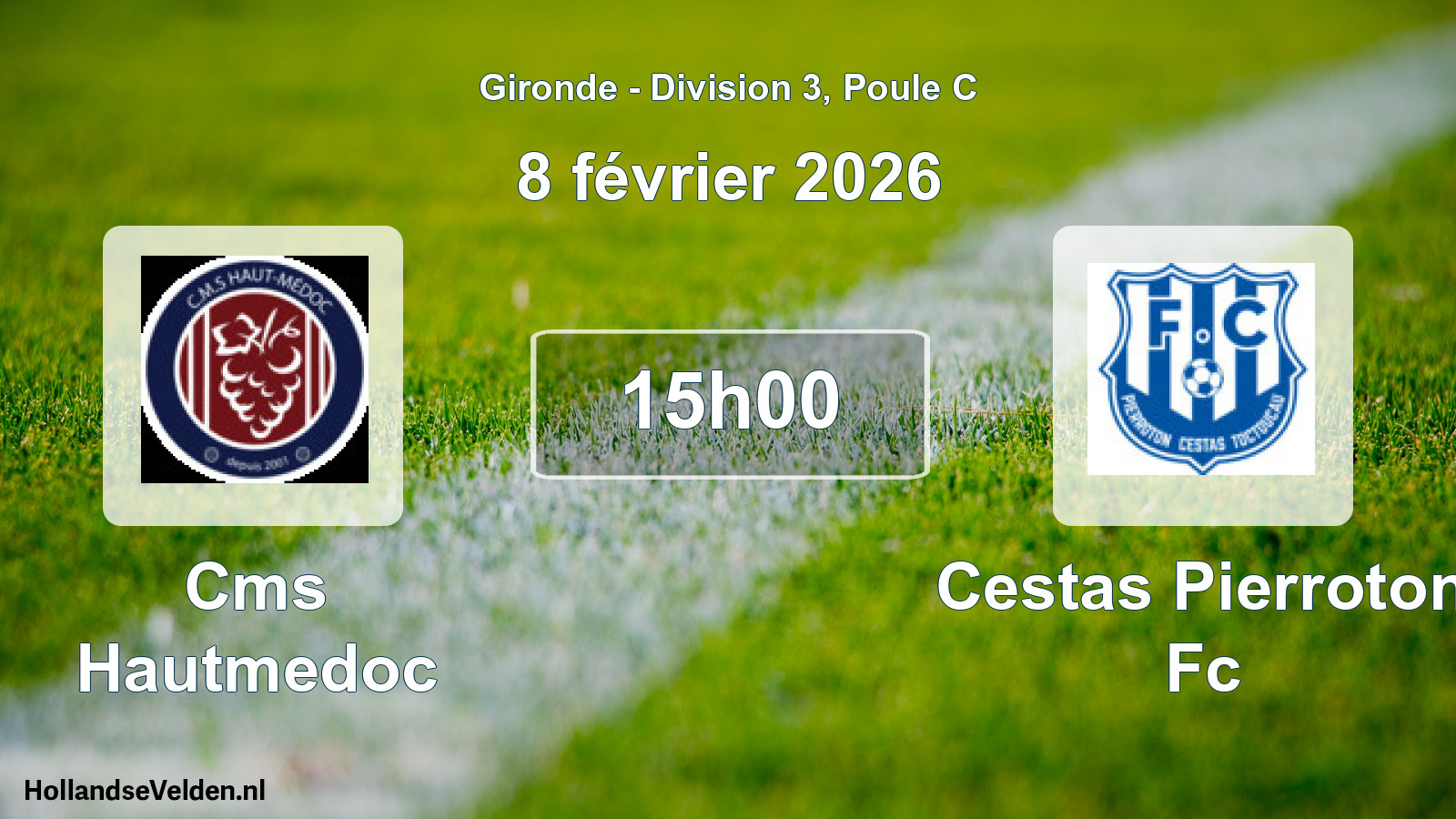 Geplande wedstrijd: Cms Hautmedoc - Cestas Pierroton Fc (8 février 2026)