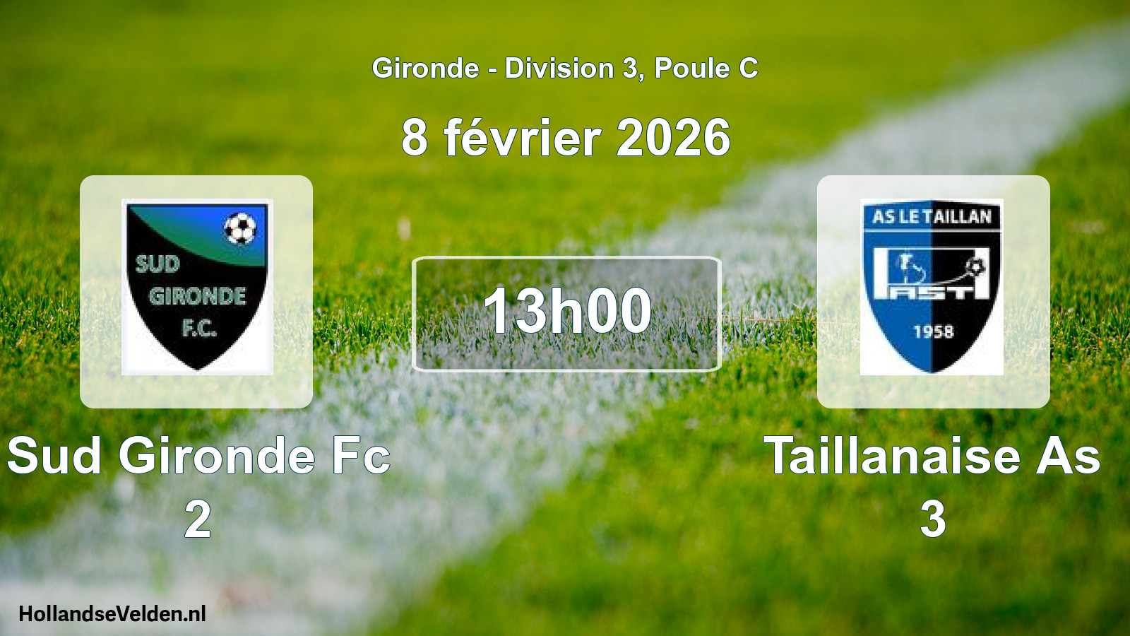 Geplande wedstrijd: Sud Gironde Fc 2 - Taillanaise As 3 (8 février 2026)