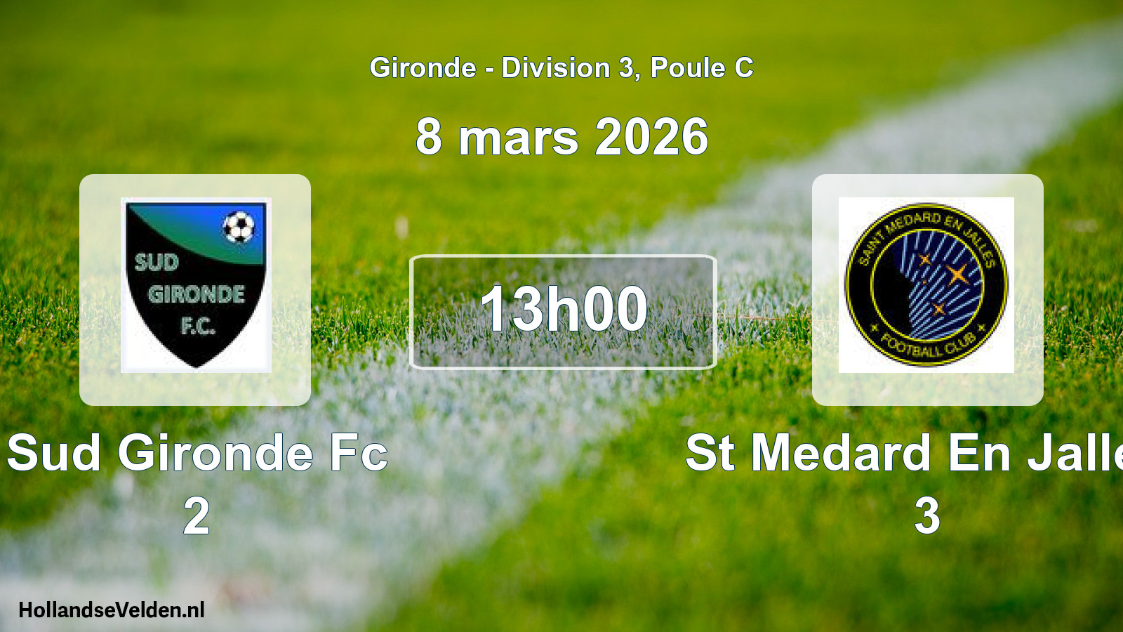 Geplande wedstrijd: Sud Gironde Fc 2 - St Medard En Jalles 3 (8 mars 2026)