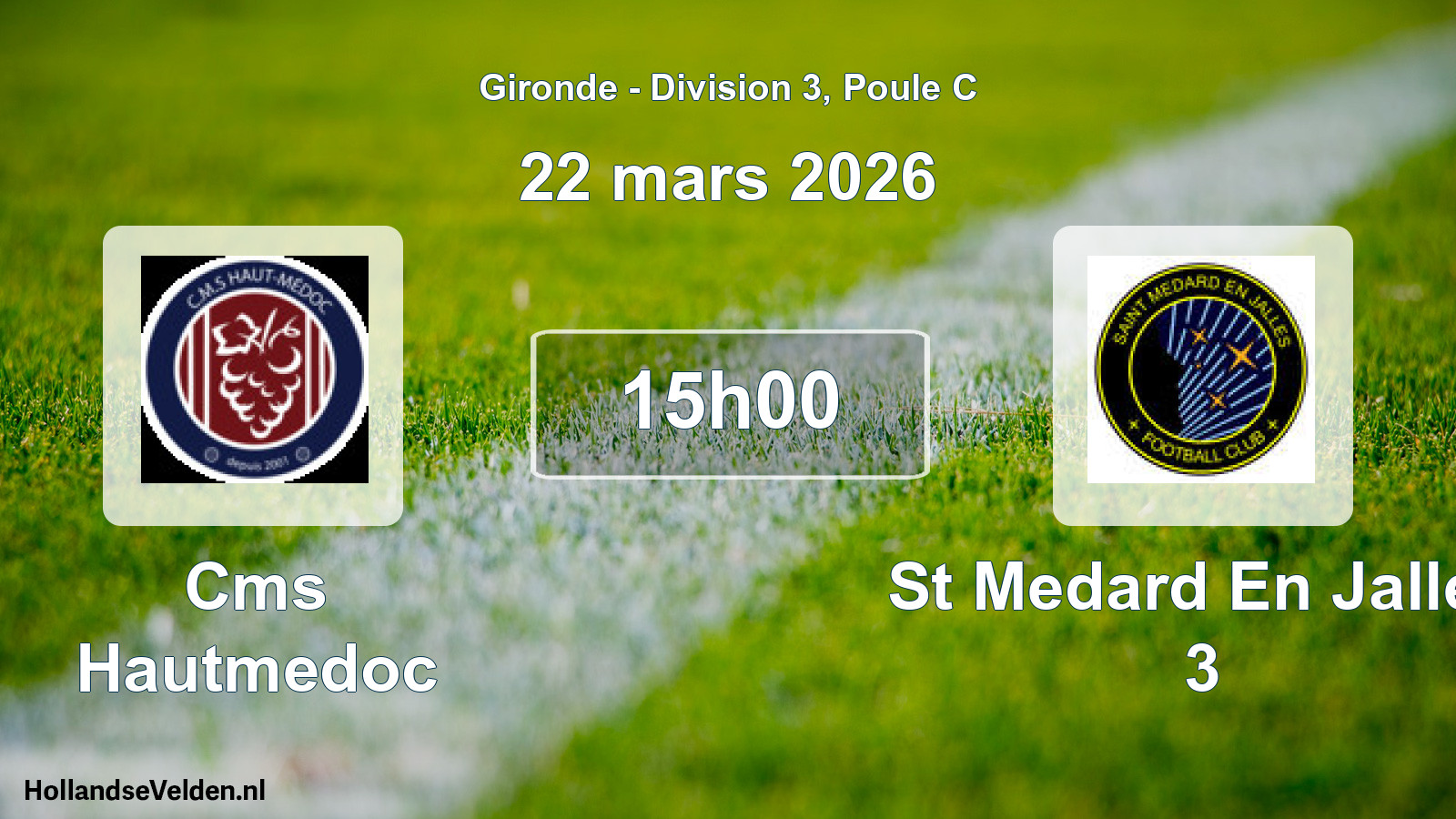 Geplande wedstrijd: Cms Hautmedoc - St Medard En Jalles 3 (22 mars 2026)