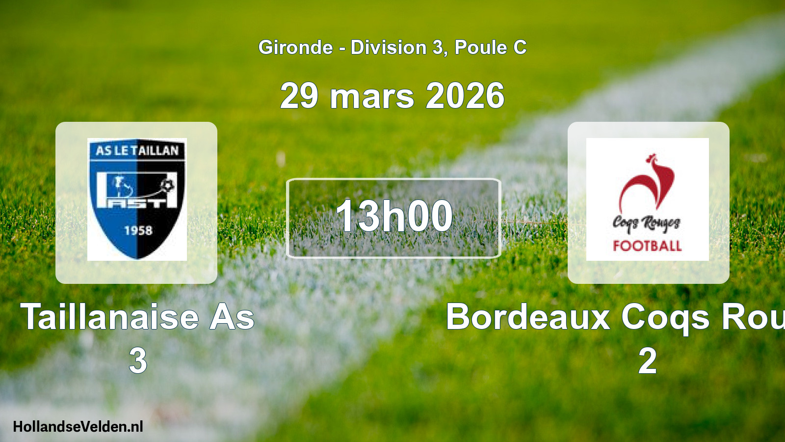 Geplande wedstrijd: Taillanaise As 3 - Bordeaux Coqs Rouges 2 (29 mars 2026)