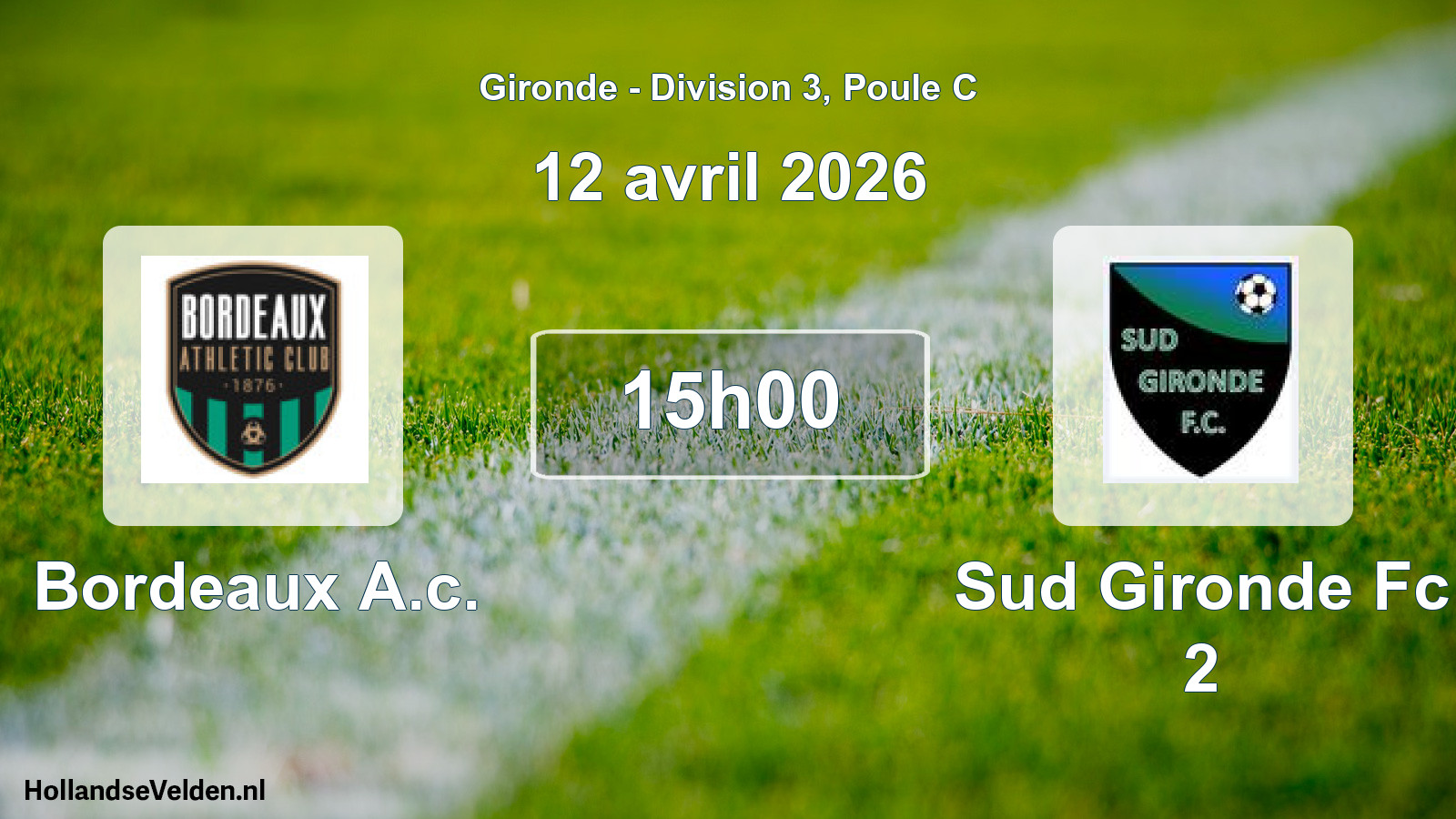 Geplande wedstrijd: Bordeaux A.c. - Sud Gironde Fc 2 (12 avril 2026)
