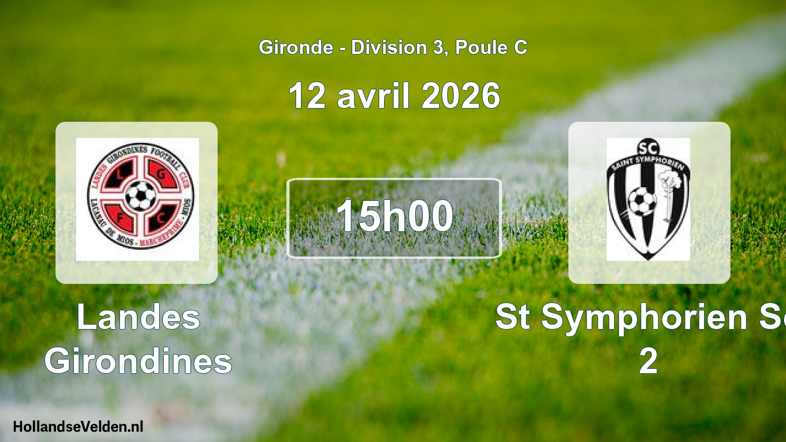 Geplande wedstrijd: Landes Girondines - St Symphorien Sc 2 (12 avril 2026)