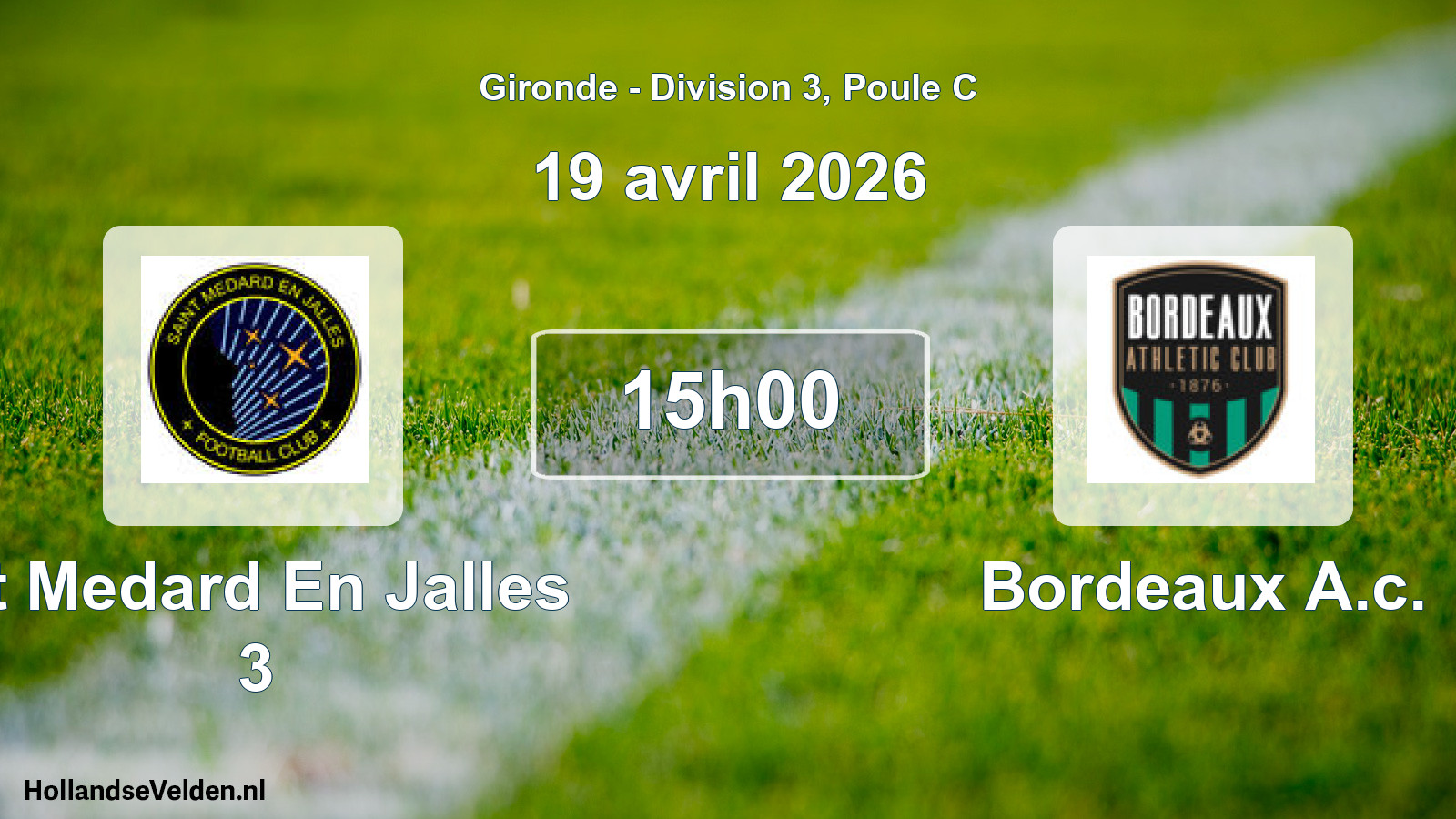 Geplande wedstrijd: St Medard En Jalles 3 - Bordeaux A.c. (19 avril 2026)