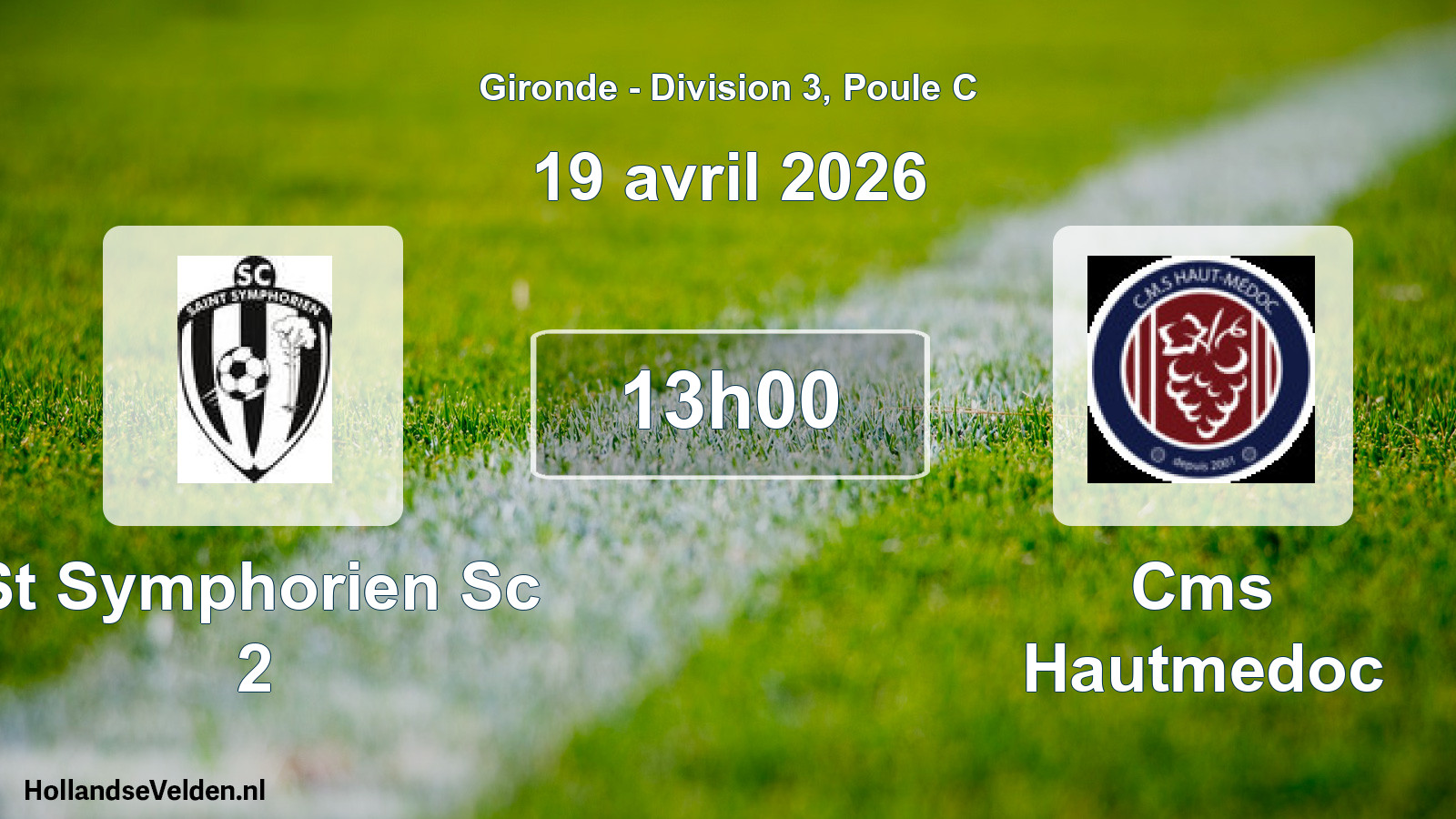 Geplande wedstrijd: St Symphorien Sc 2 - Cms Hautmedoc (19 avril 2026)