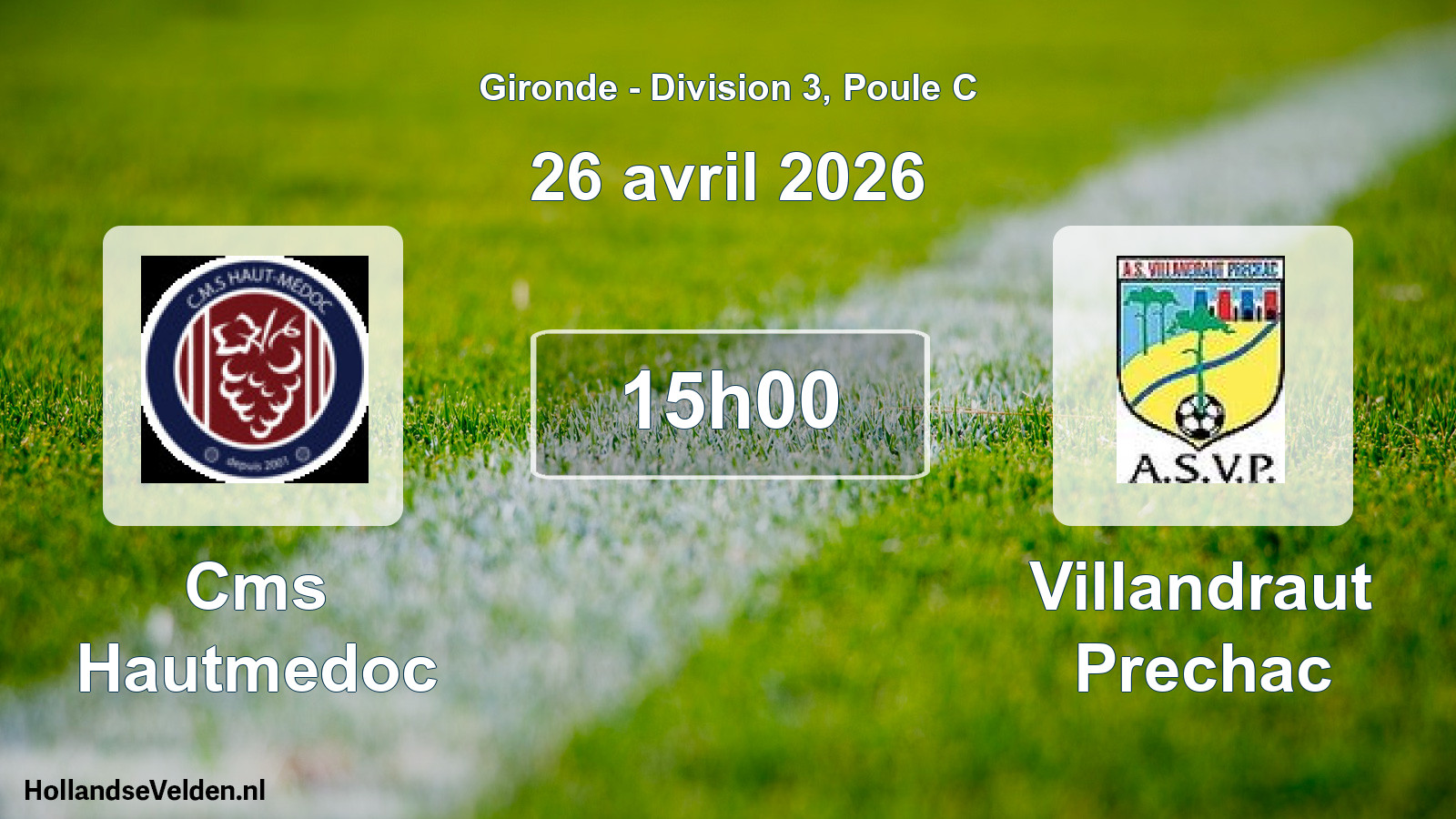 Geplande wedstrijd: Cms Hautmedoc - Villandraut Prechac (26 avril 2026)