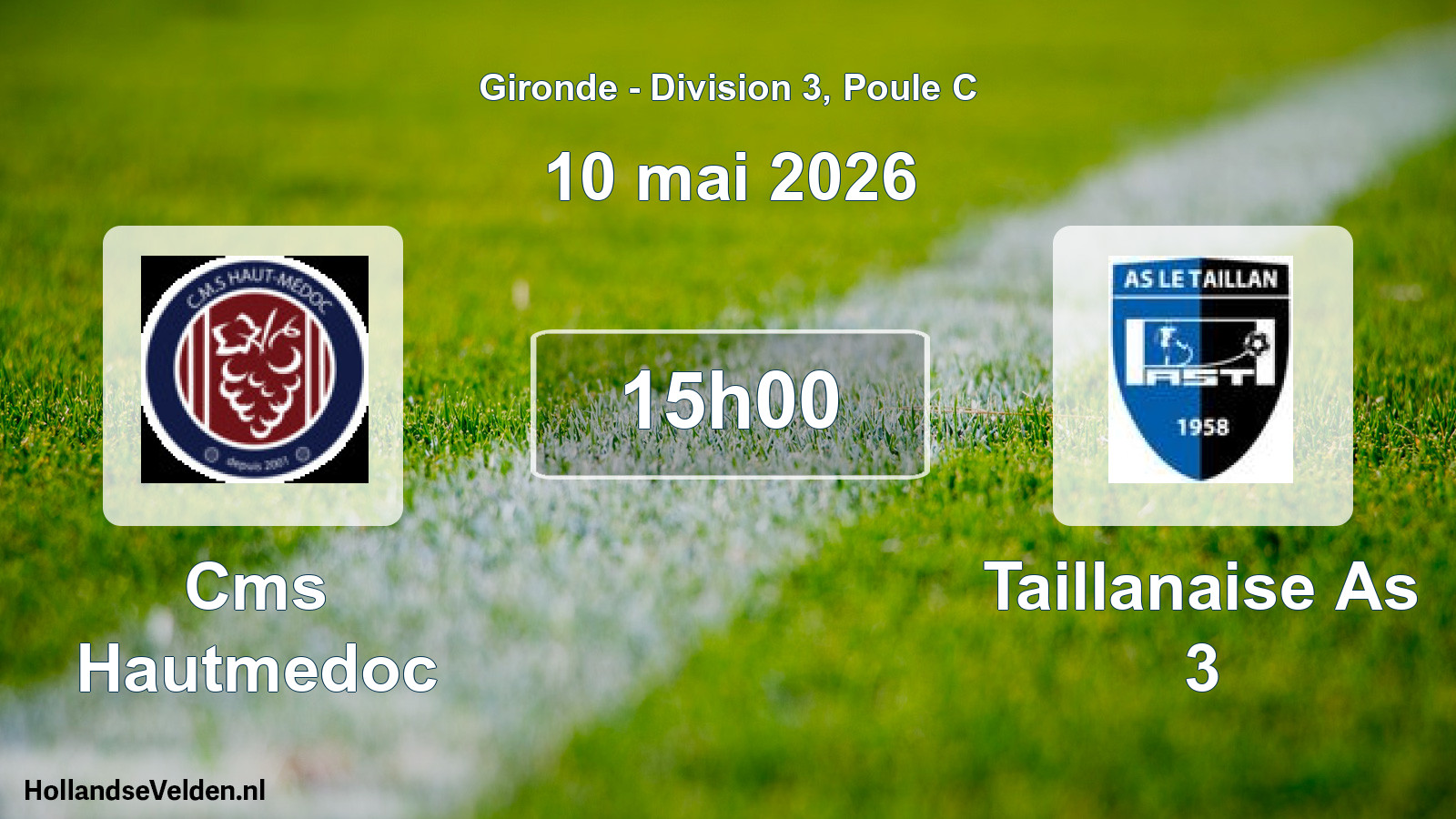 Geplande wedstrijd: Cms Hautmedoc - Taillanaise As 3 (10 mai 2026)