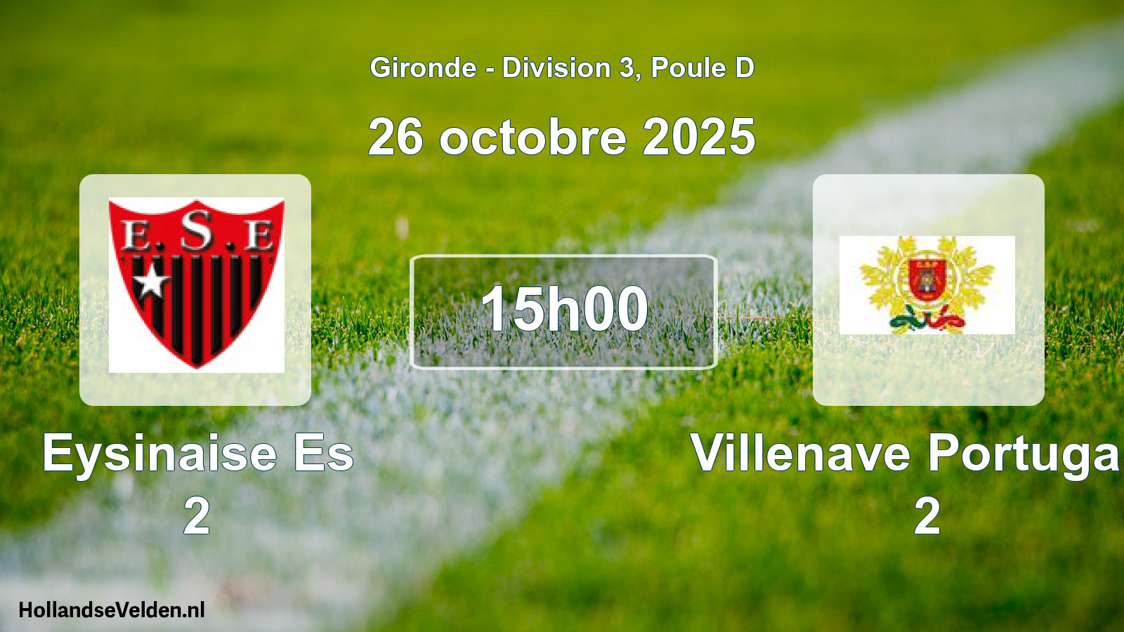Geplande wedstrijd: Eysinaise Es 2 - Villenave Portugais 2 (26 oktober 2025)