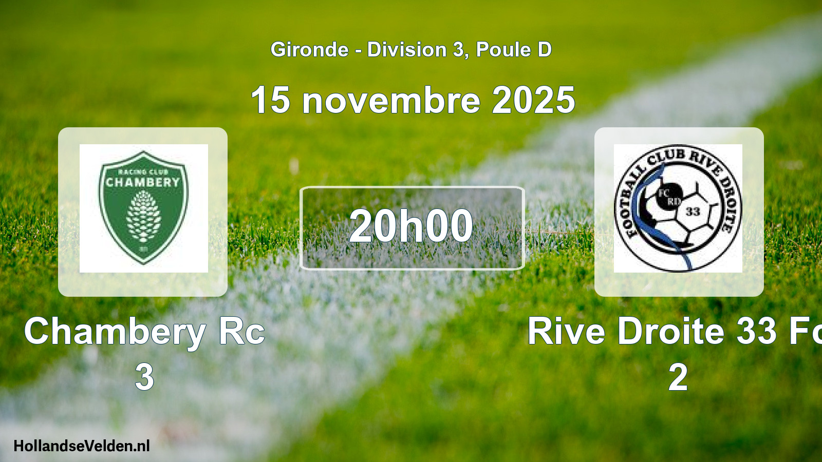 Geplande wedstrijd: Chambery Rc 3 - Rive Droite 33 Fc 2 (15 novembre 2025)