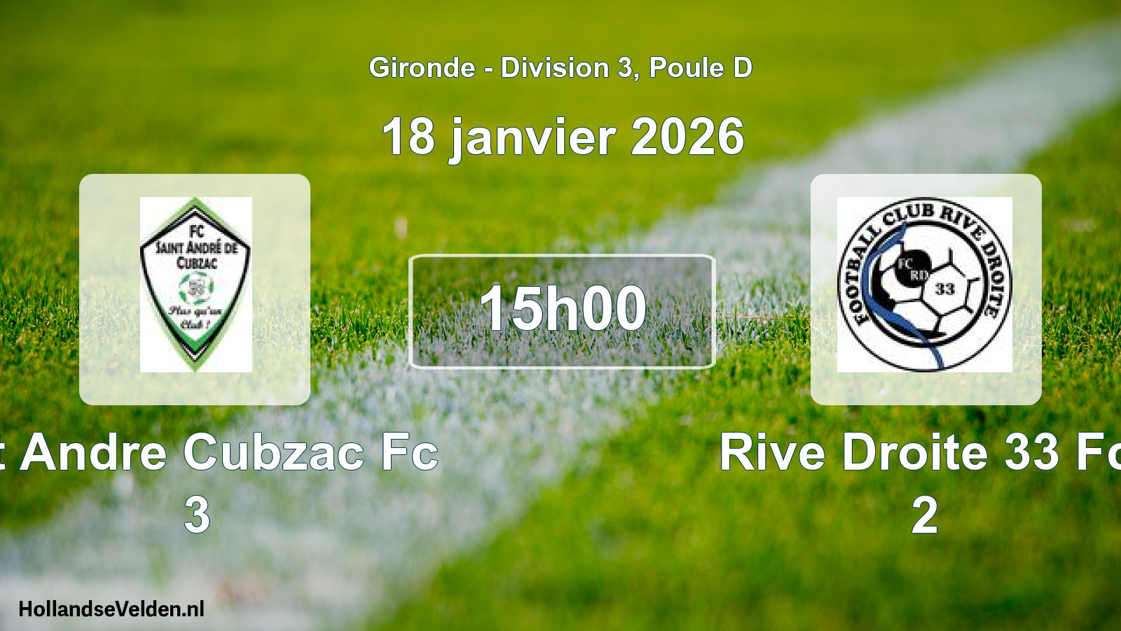 Geplande wedstrijd: St Andre Cubzac Fc 3 - Rive Droite 33 Fc 2 (18 janvier 2026)
