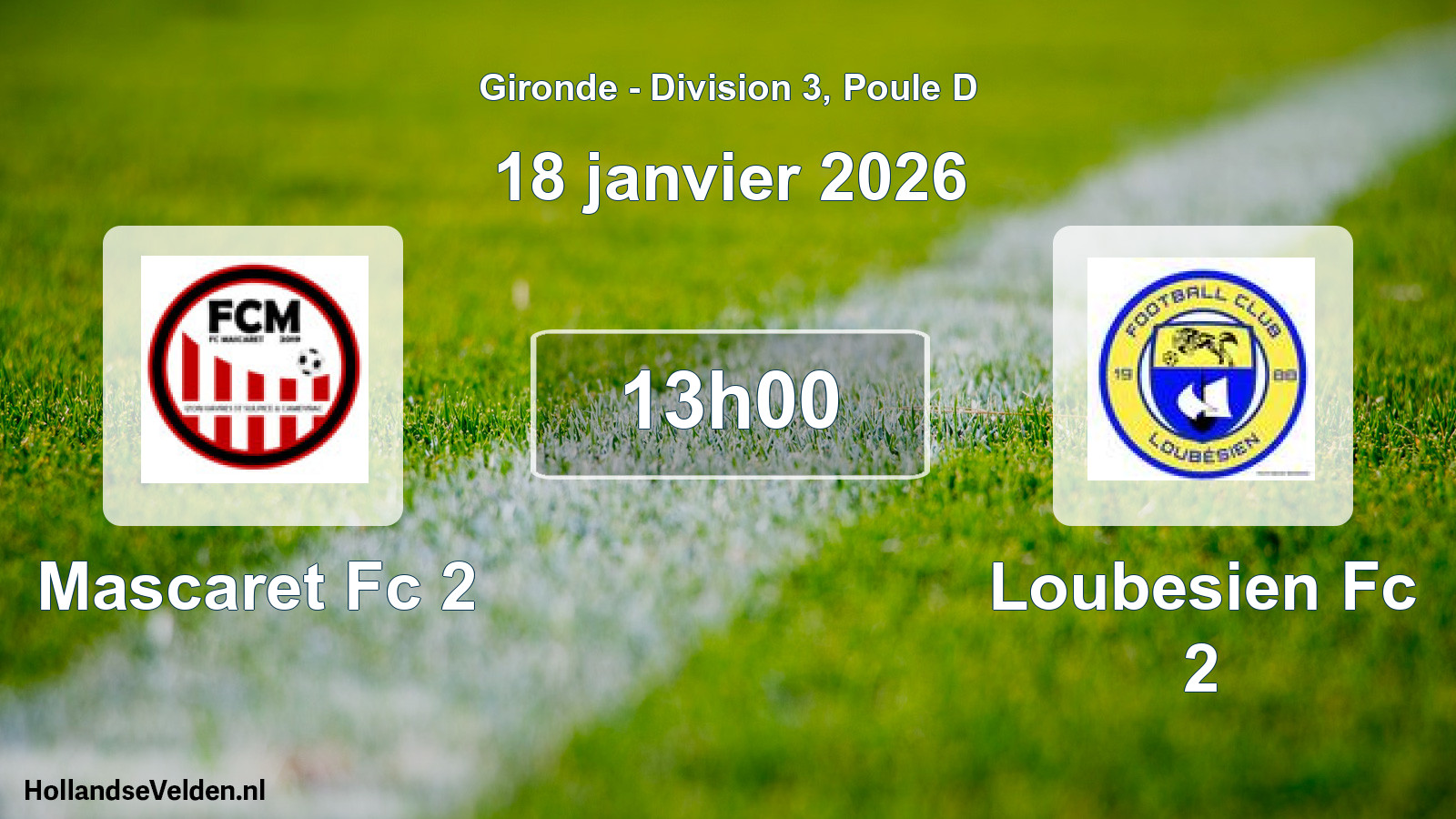 Scheduled Match: Mascaret Fc 2 - Loubesien Fc 2 (18 January 2026)