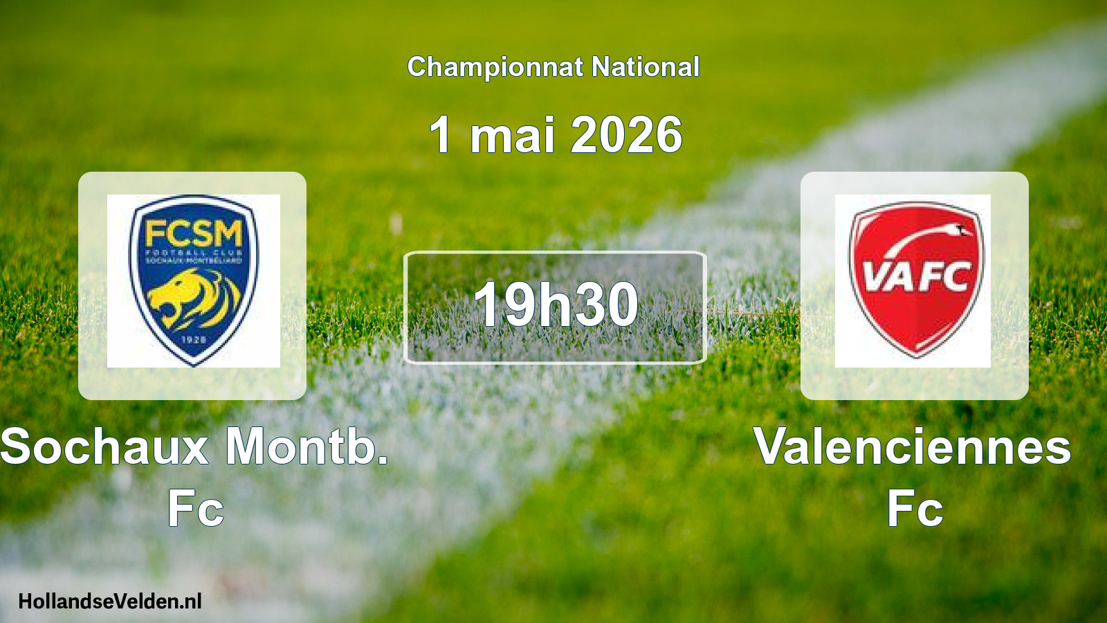 Geplande wedstrijd: Sochaux Montb. Fc - Valenciennes Fc (1 mai 2026)