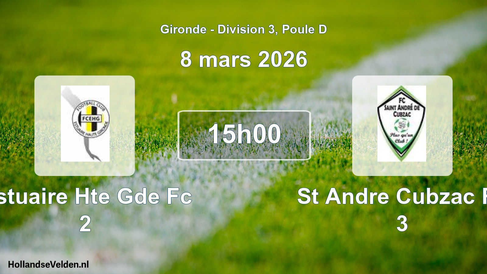 Geplande wedstrijd: Estuaire Hte Gde Fc 2 - St Andre Cubzac Fc 3 (8 mars 2026)