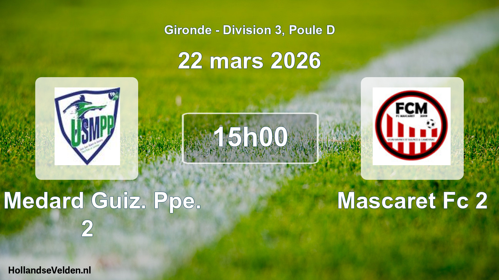 Geplande wedstrijd: St Medard Guiz. Ppe. 2 - Mascaret Fc 2 (22 mars 2026)