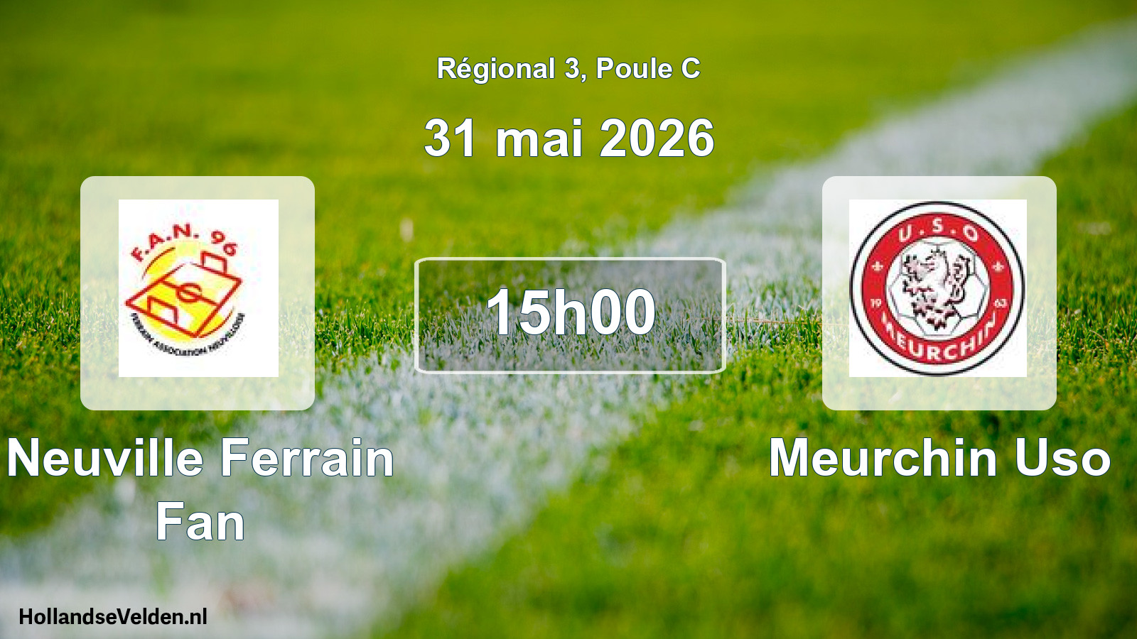 Geplande wedstrijd: Neuville Ferrain Fan - Meurchin Uso (31 mai 2026)