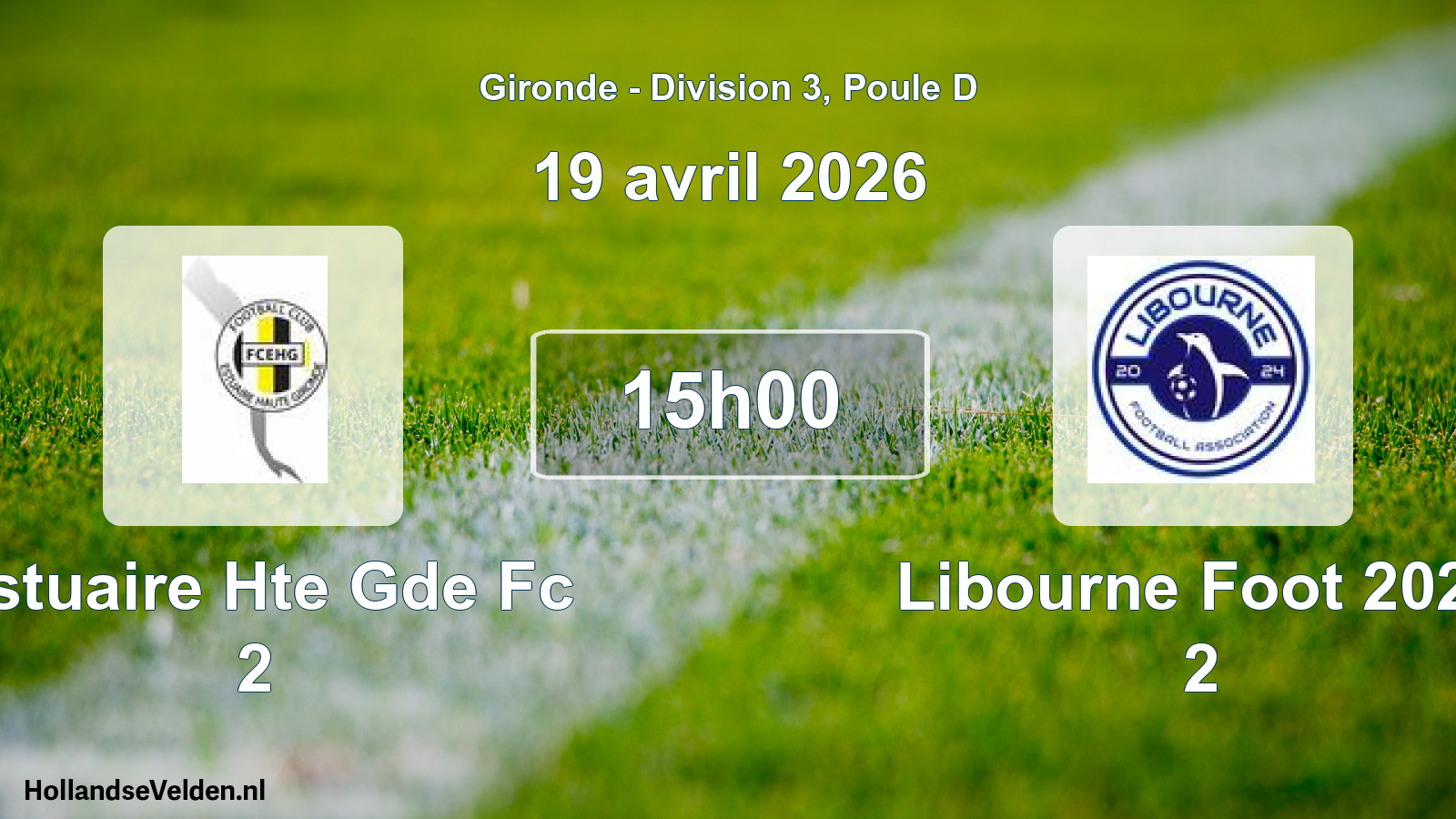 Geplande wedstrijd: Estuaire Hte Gde Fc 2 - Libourne Foot 2024 2 (19 april 2026)
