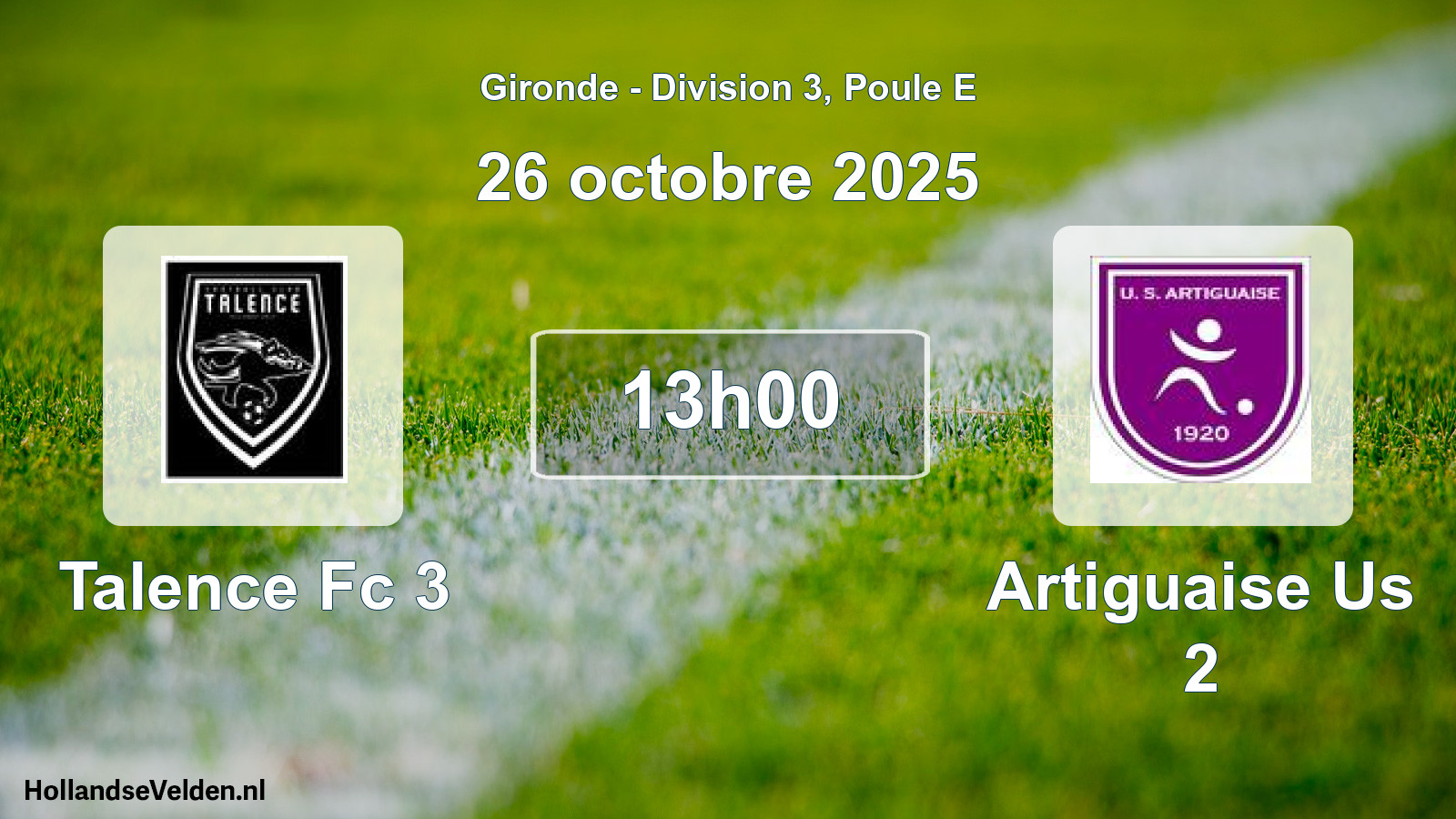 Scheduled Match: Talence Fc 3 - Artiguaise Us 2 (26 October 2025)