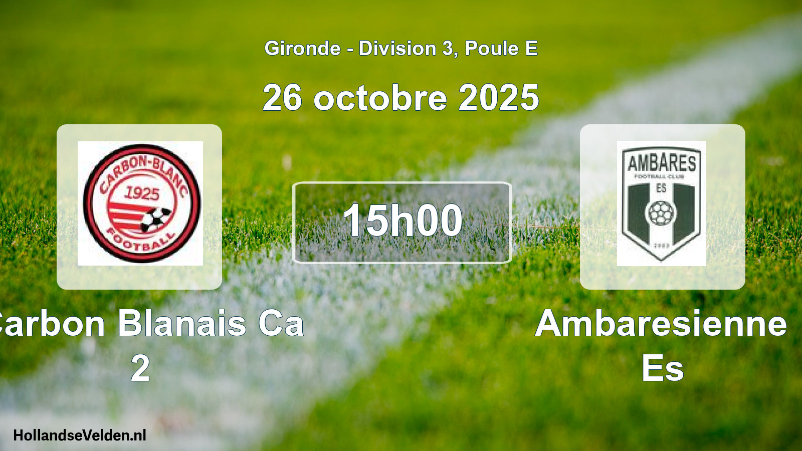 Geplande wedstrijd: Carbon Blanais Ca 2 - Ambaresienne Es (26 octobre 2025)
