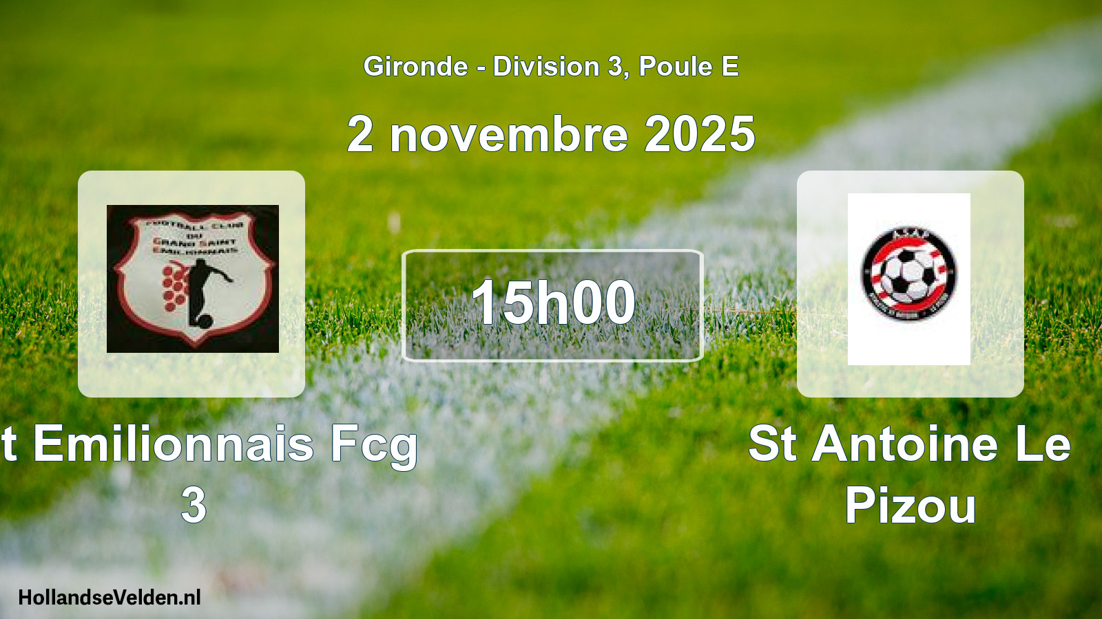 Geplande wedstrijd: St Emilionnais Fcg 3 - St Antoine Le Pizou (2 novembre 2025)