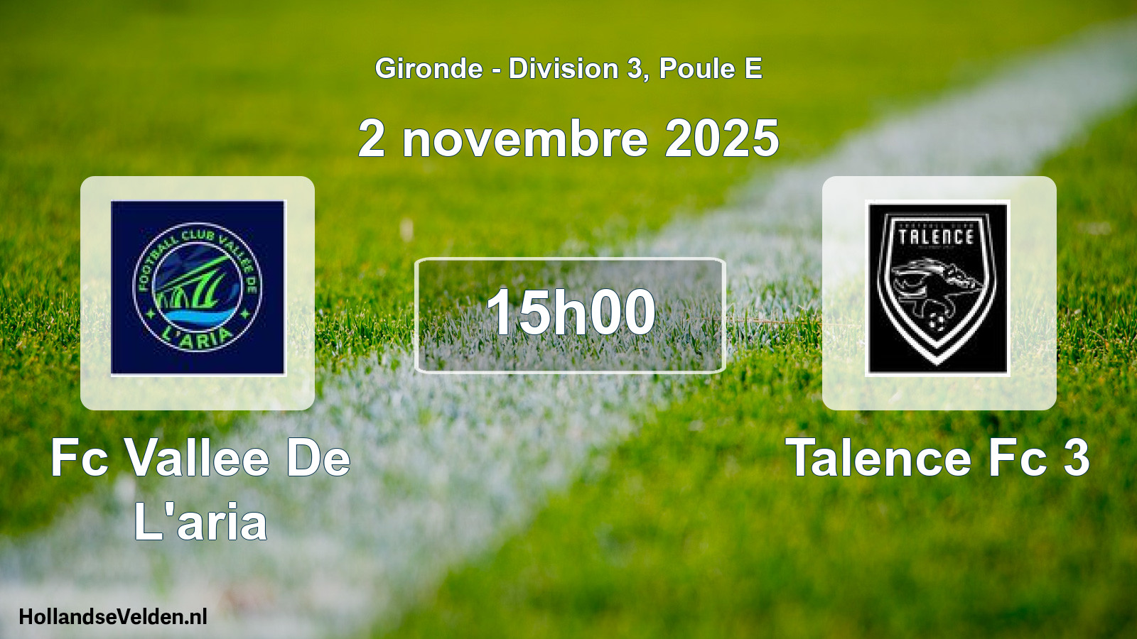 Geplande wedstrijd: Fc Vallee De L'aria - Talence Fc 3 (2 novembre 2025)